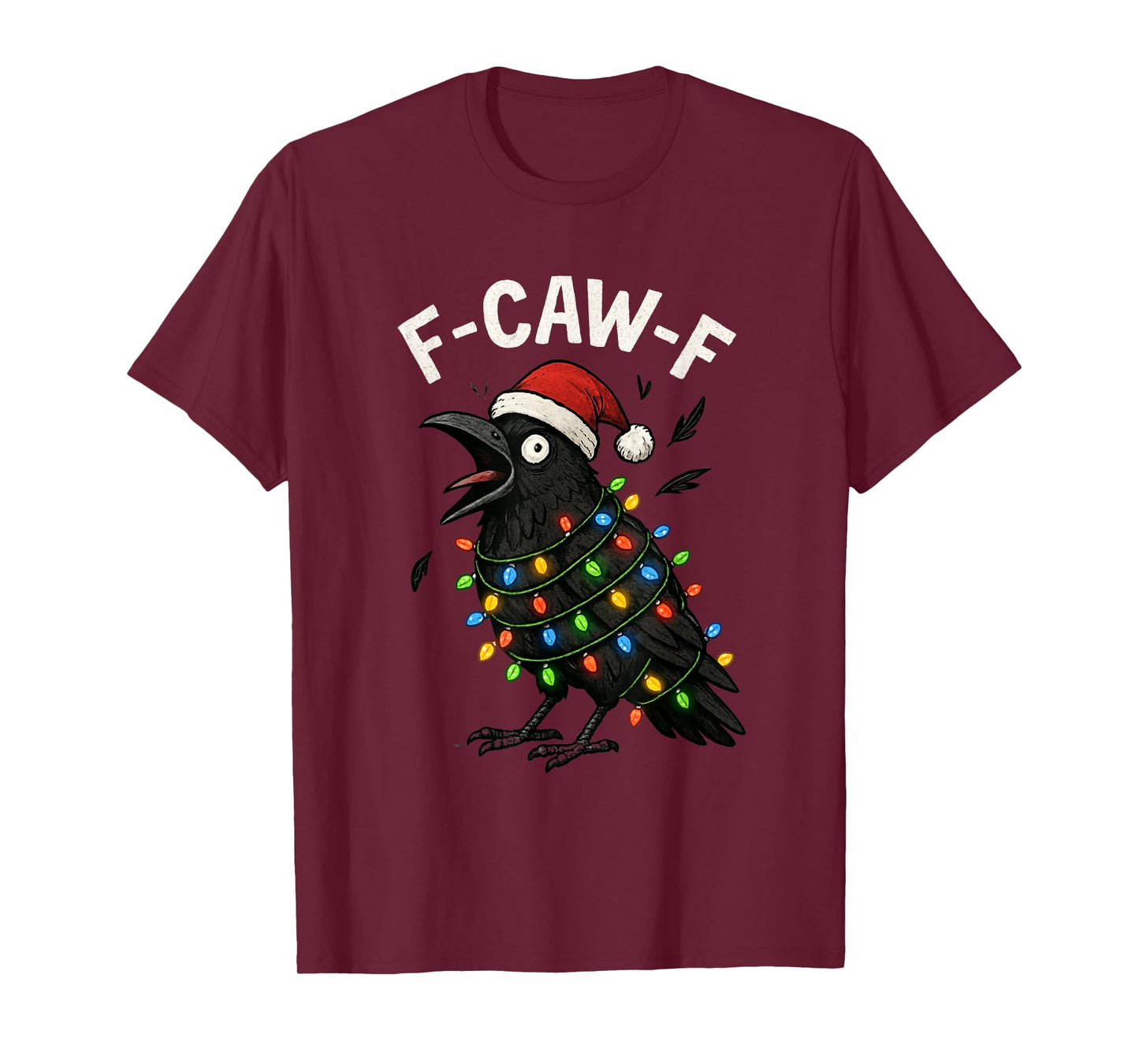 F-caw-f Christmas Crow Sarcastic Xmas Raven T-Shirt