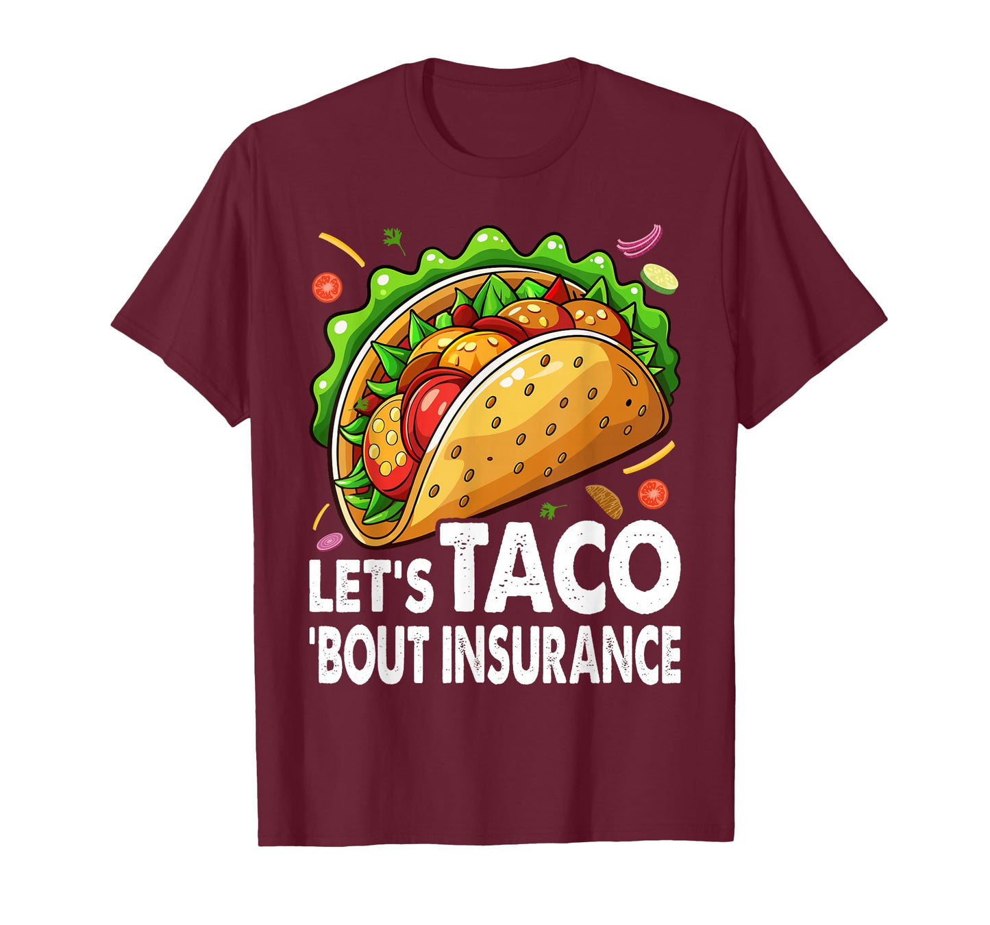 Let's Taco Bout Insurance Fun Insurance Sales Agent T-Shirt