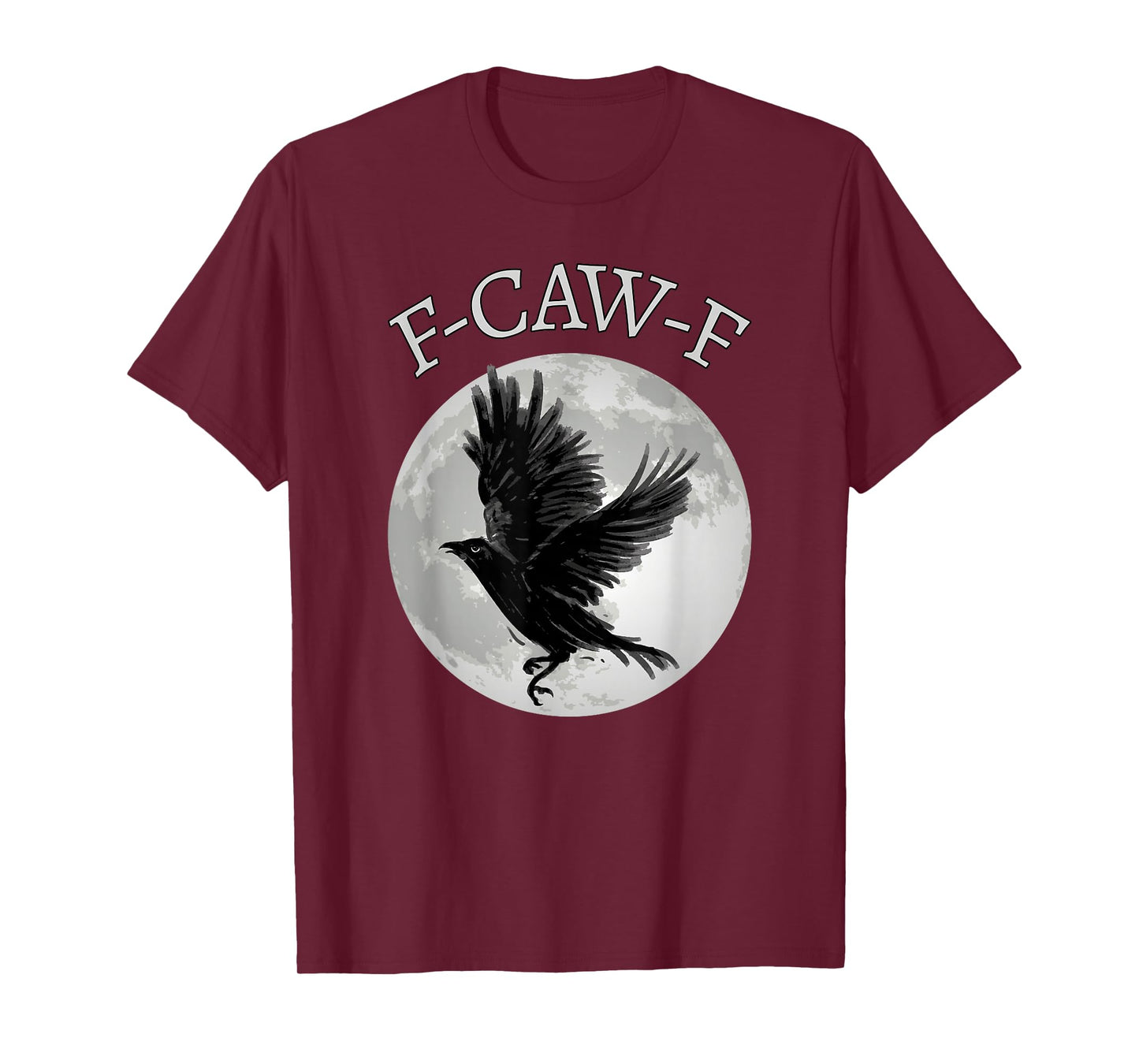 Black Crow, F-Caw-F Black Bird Moon Gothic Funny Adult Humor T-Shirt