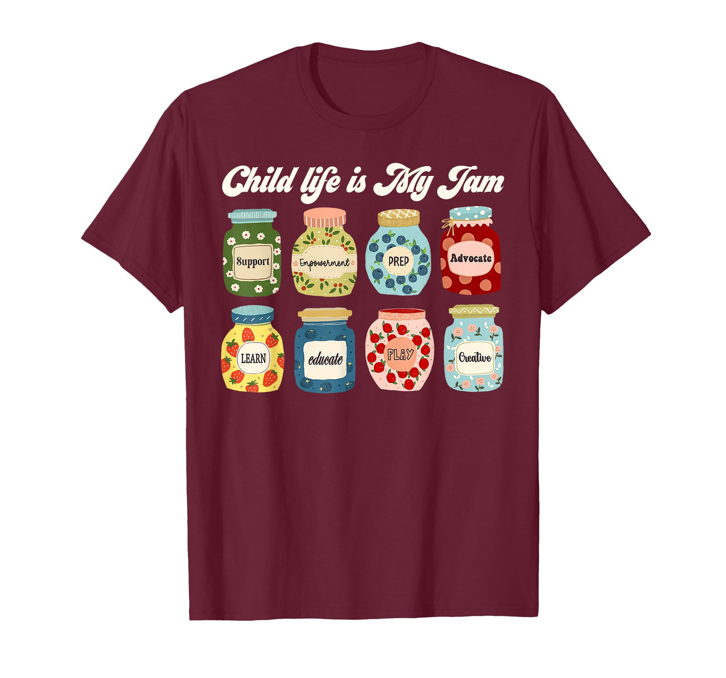 Groovy Child Life Is My Jam Therapy CCLS Healthcare Meme T-Shirt