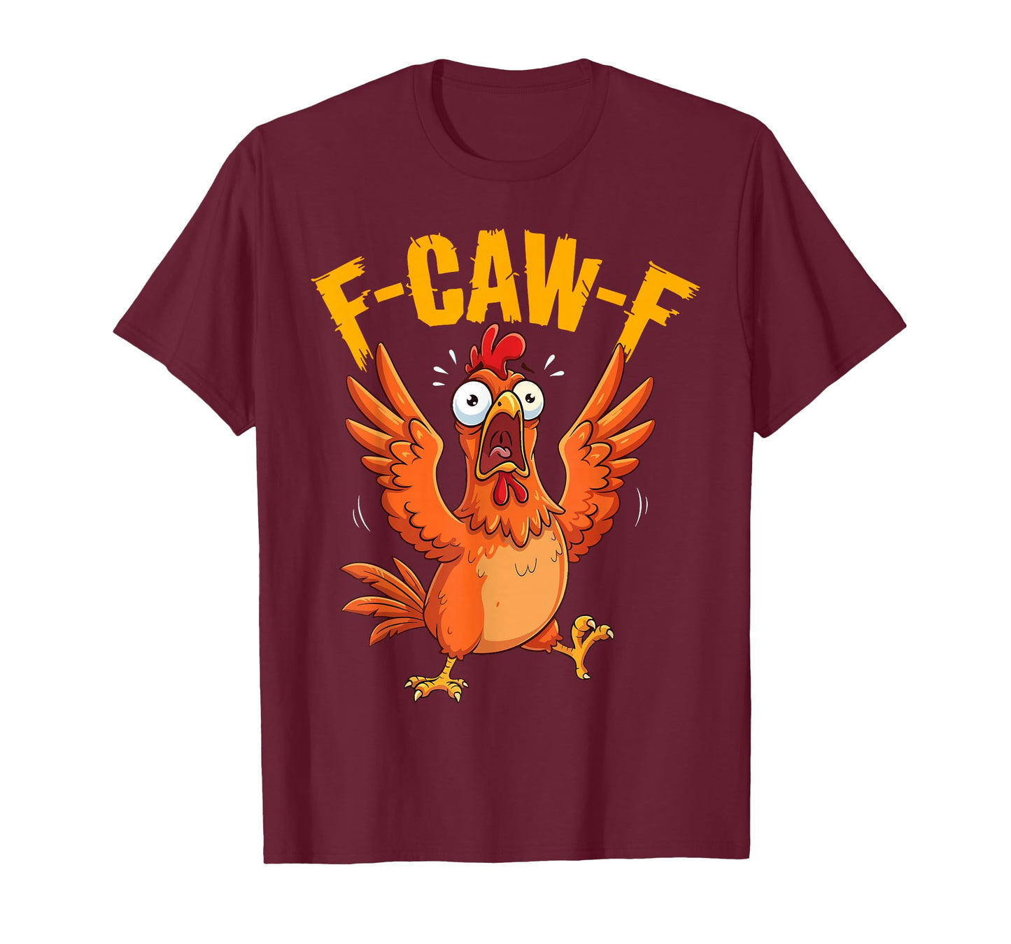 Funny F-Caw-F Chicken Rooster Meme T-Shirt