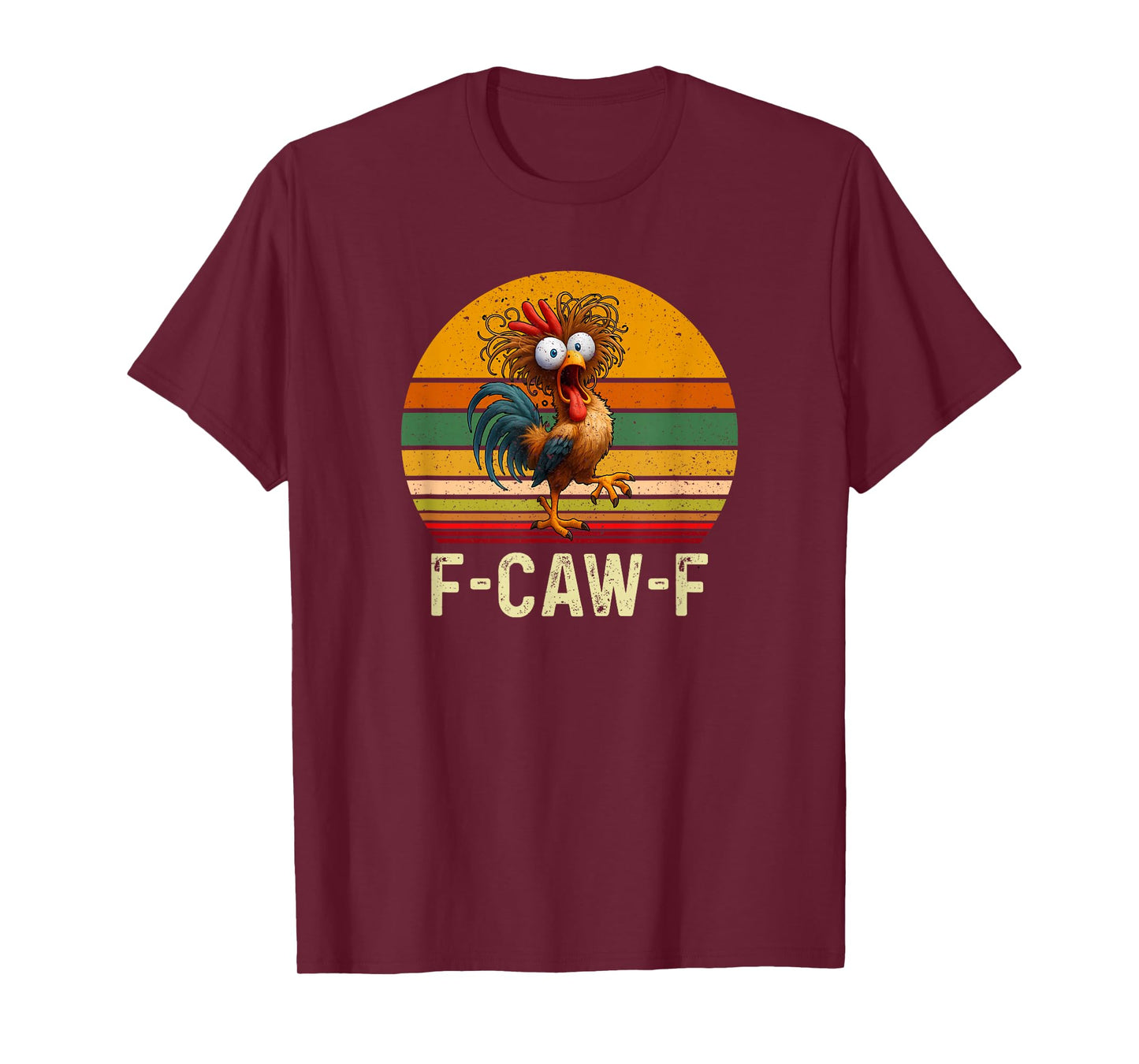 Funny F-Caw-F Chicken FCAWF Chicken T-Shirt
