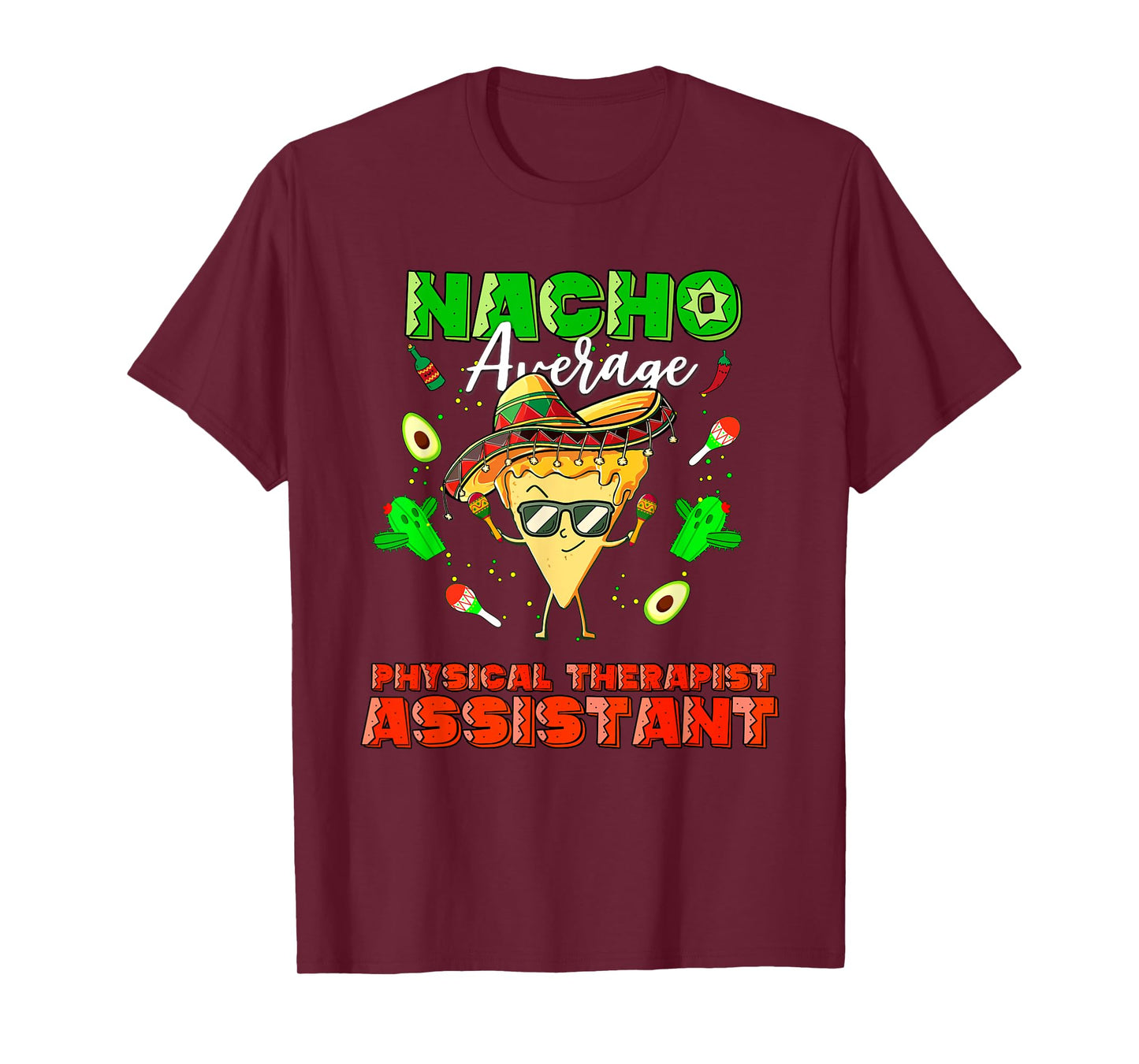 Mexican Nacho Average Physical Therapist Assistant T-Shirt