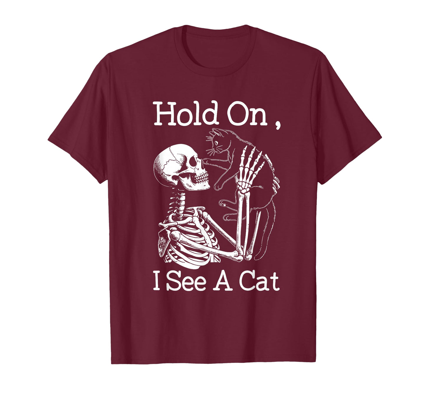 Hold On I See A Cat Funny Skeleton Holding Cat T-Shirt