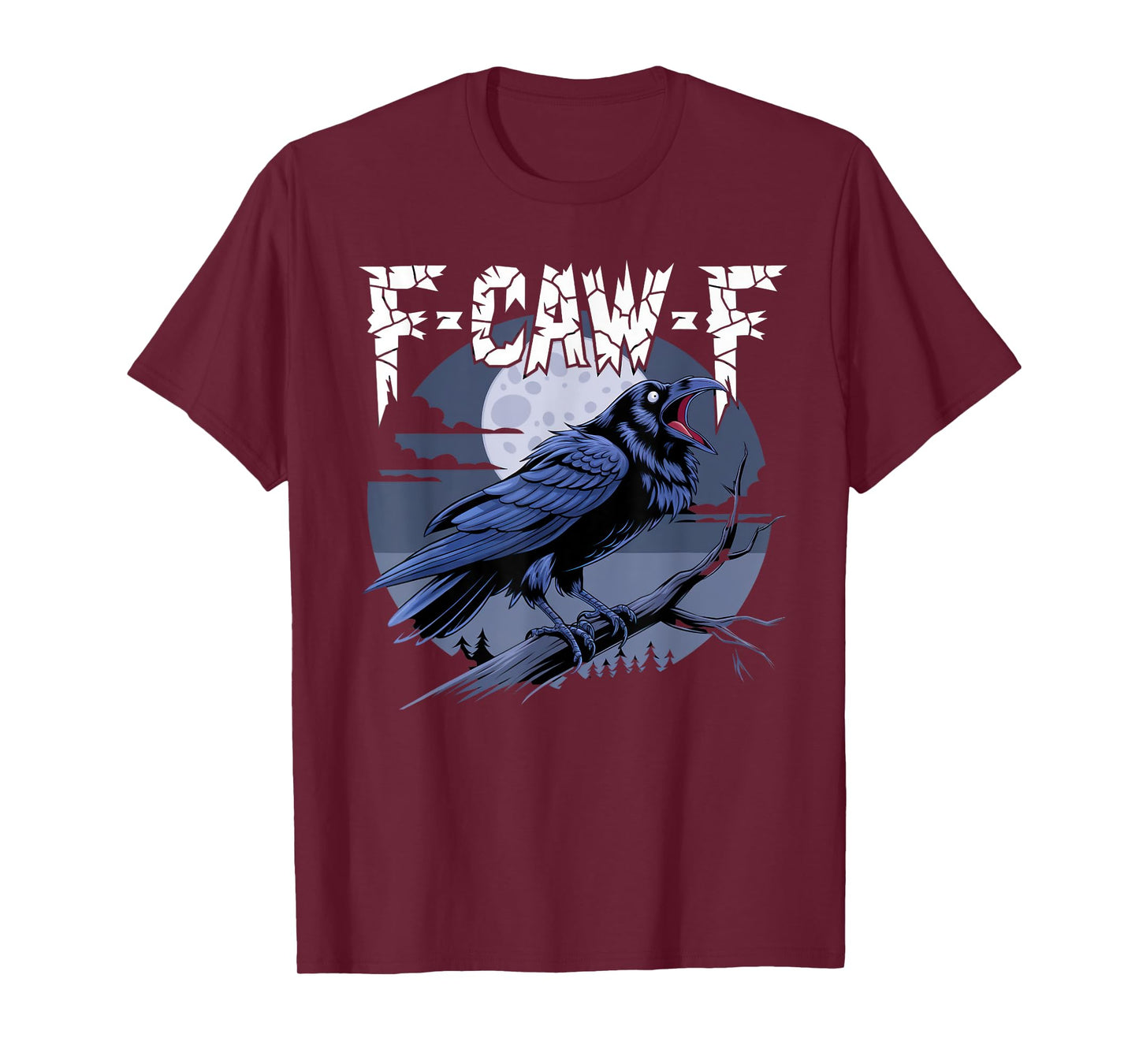 F-Caw-F T-Shirt