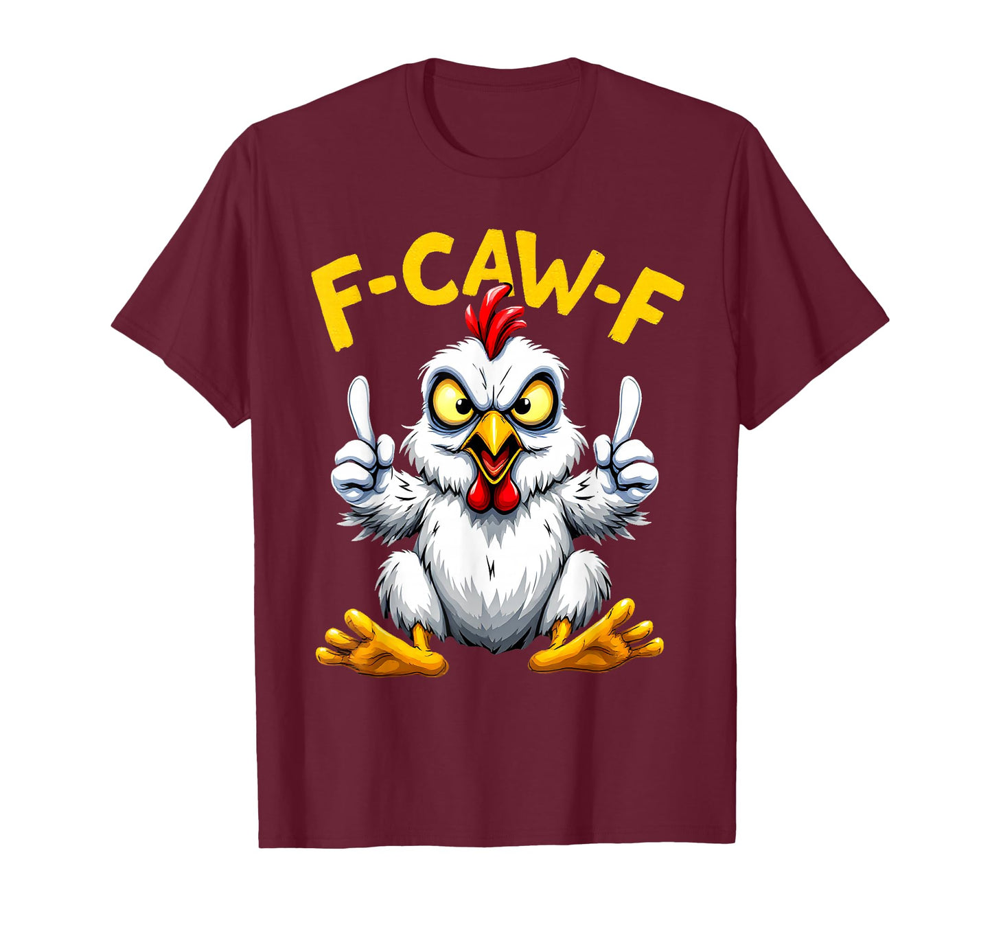 Funny Chicken F-Caw-F Funny Adult Humor FCAWF Rooster Meme T-Shirt
