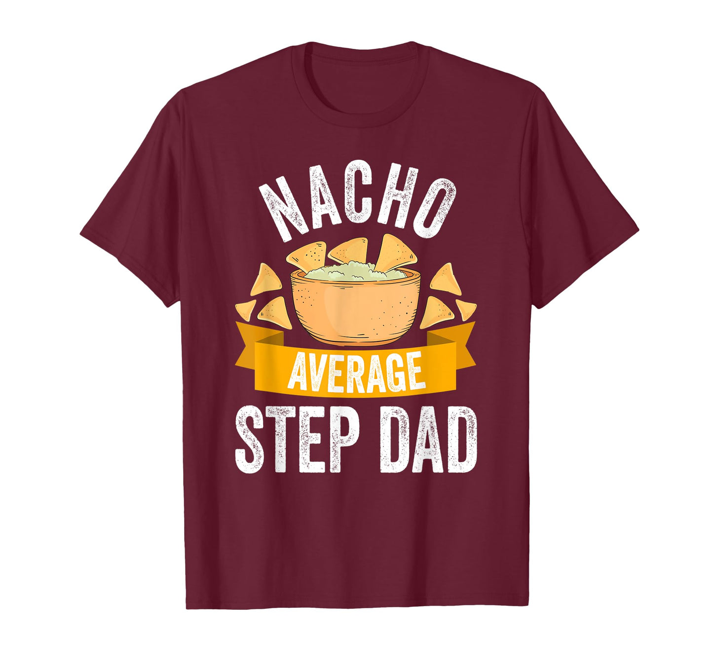Nacho Average Step Dad Shirt Matching Family Cinco De Mayo T-Shirt