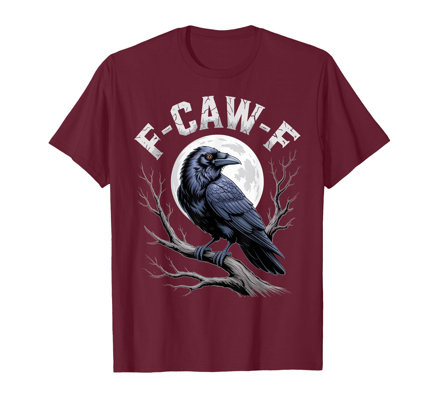 F-CAW-F Raven Humor for Sarcastic Bird Lovers Halloween T-Shirt