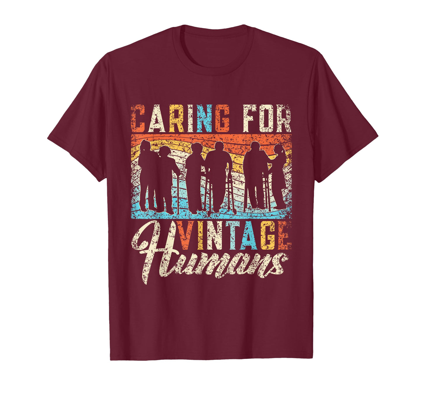 Caring For Vintage Humans Nurses Nursing Geriatric Nurse T-Shirt