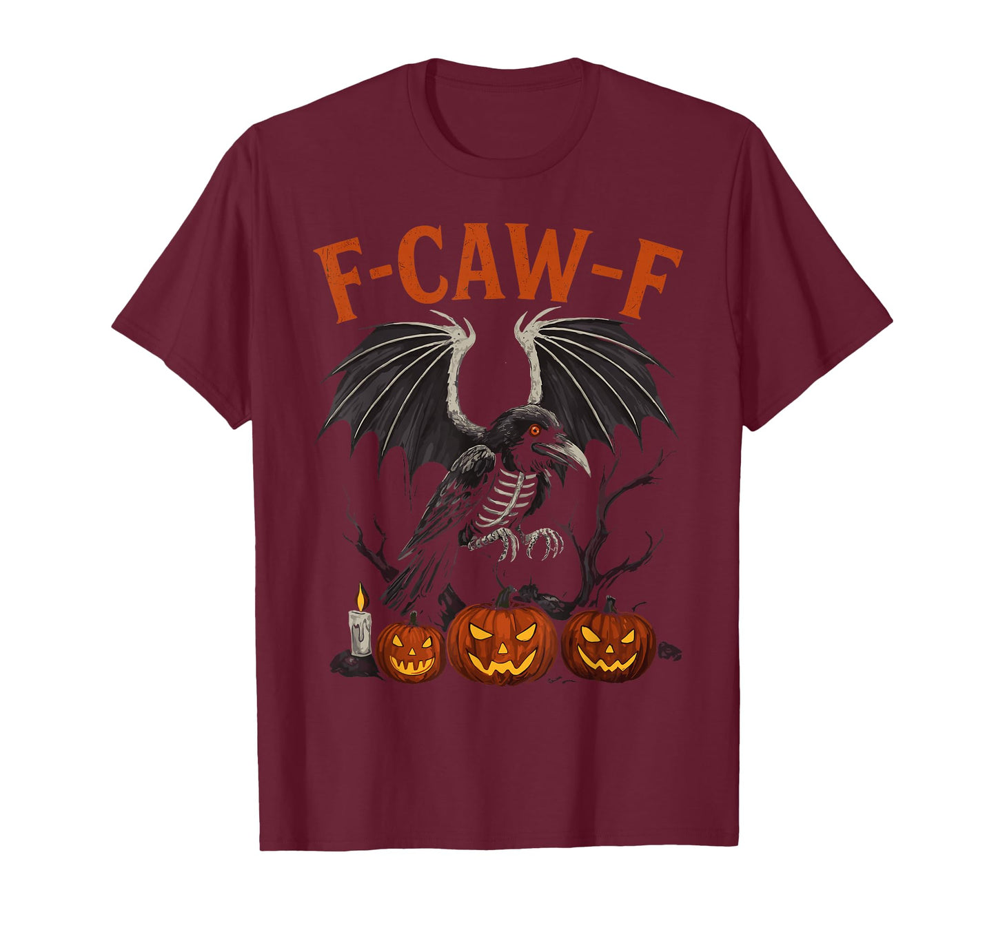 F-Caw-F Funny Crow Funny Adult Humor Halloween f caw f T-Shirt