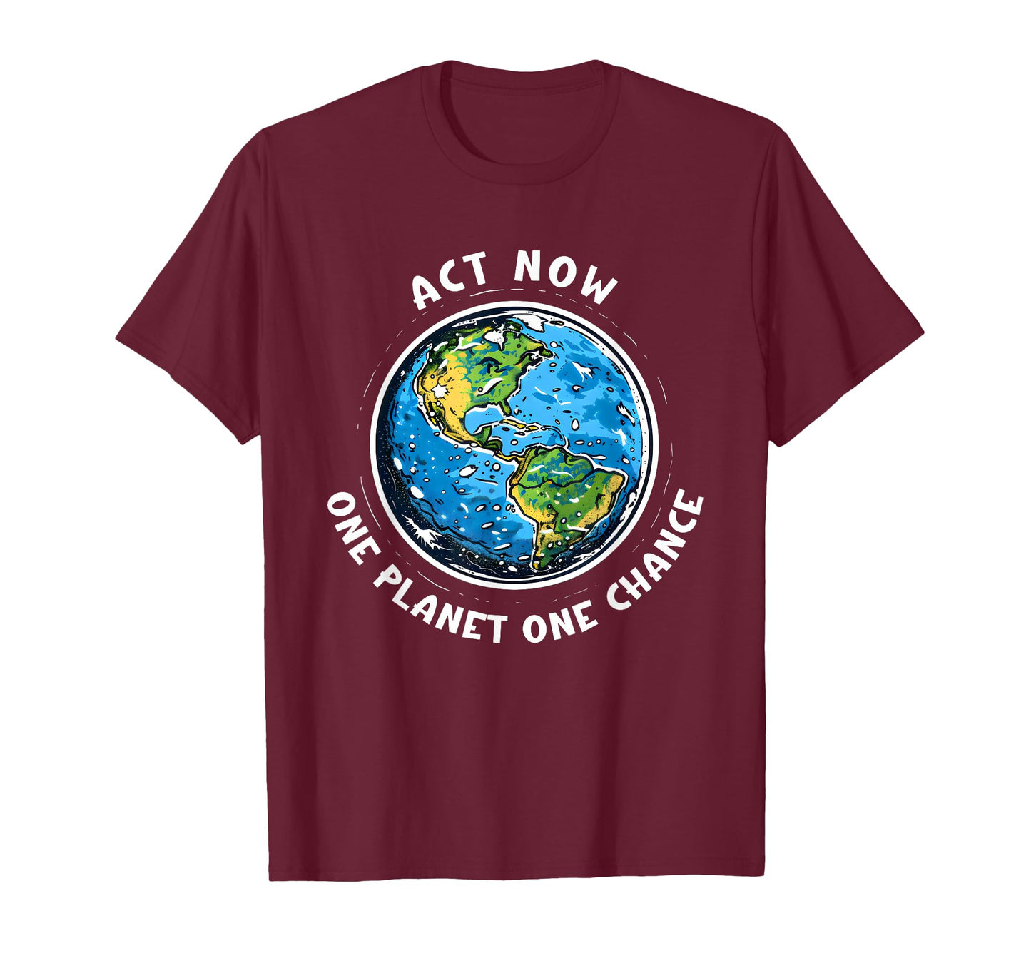 Act Now Earth Day Tee - One Planet, One Chance T-Shirt