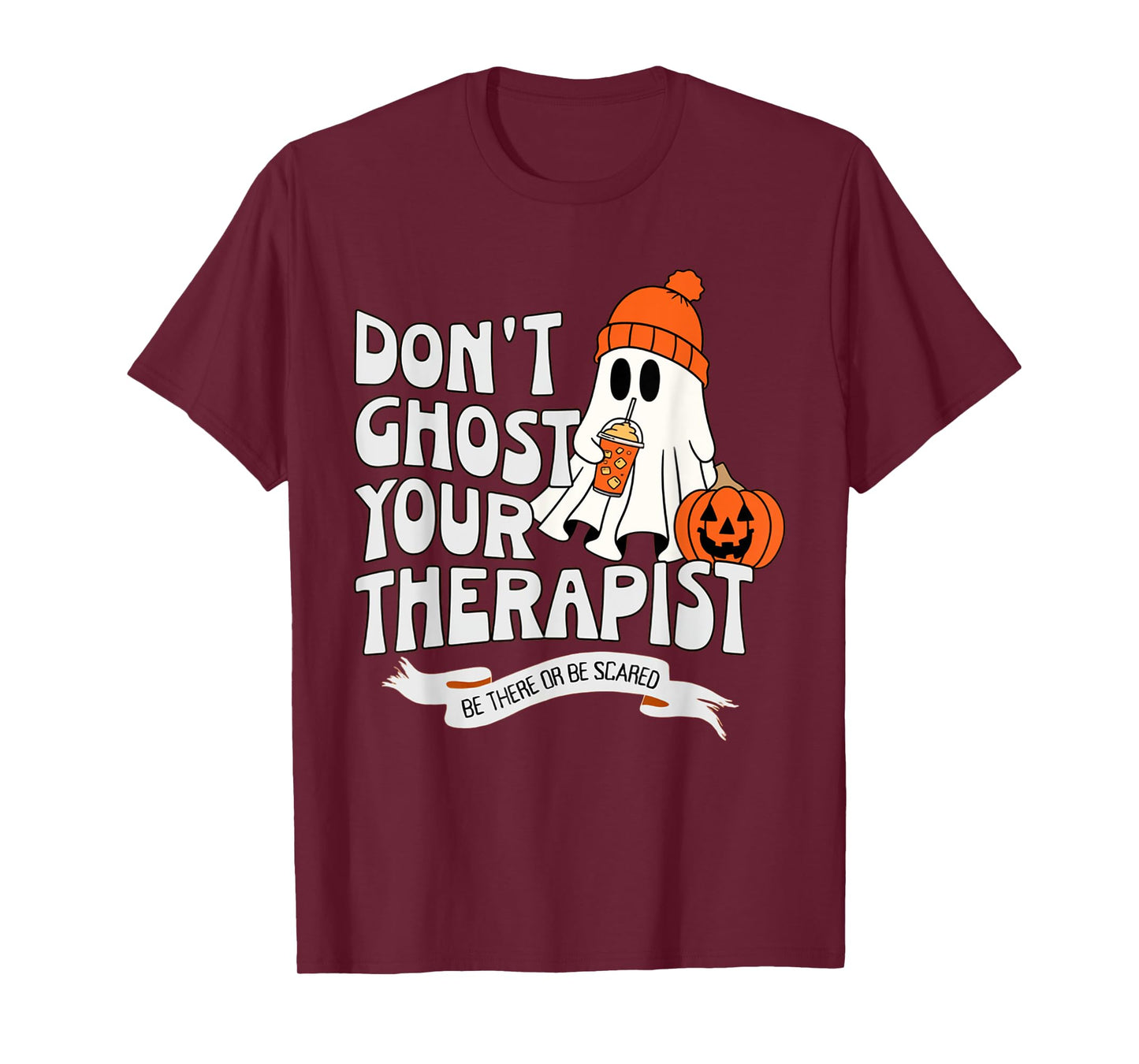 Don't Ghost Your Therapist Halloween Mental Health Advocacy T-Shirt