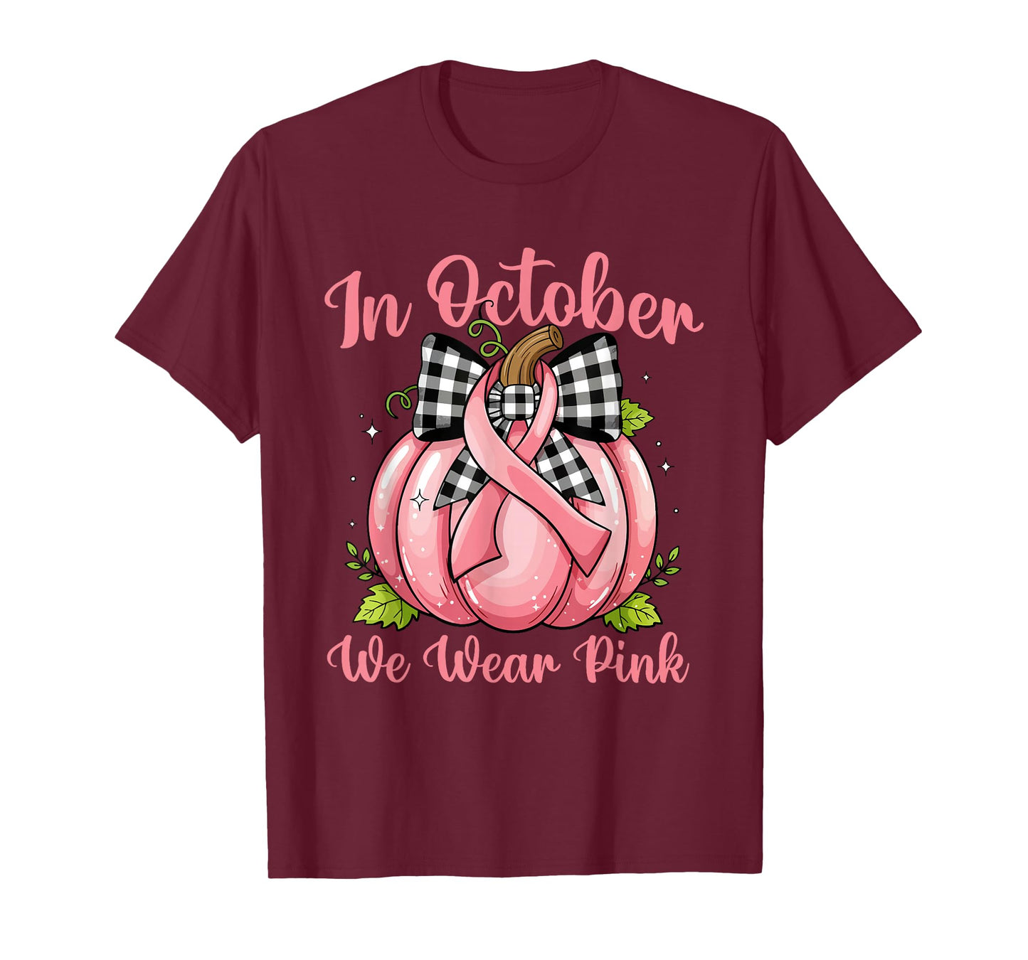 in October We Wear Pink - Breast Cancer Awareness T-Shirt