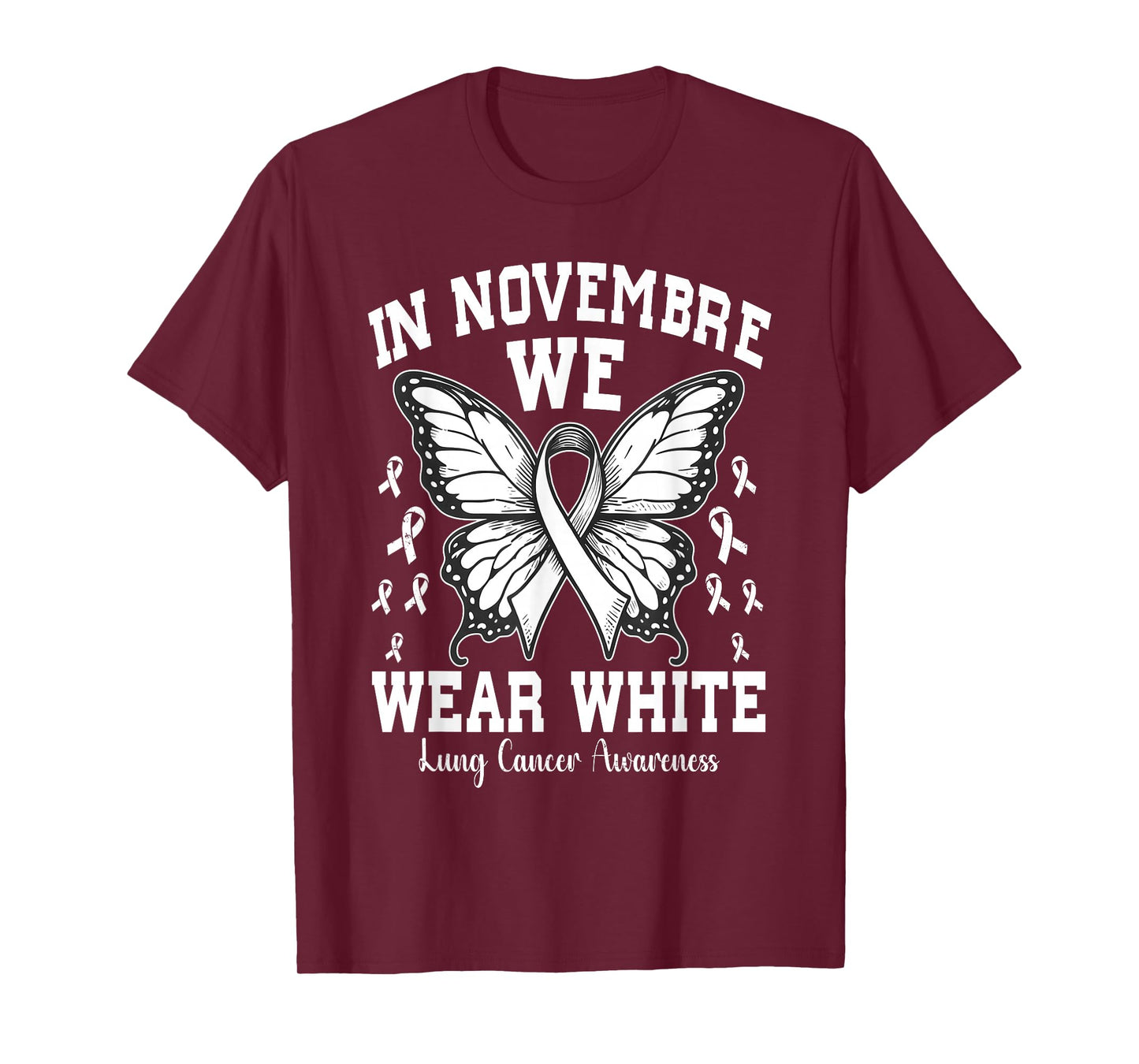 In November We Wear White Lung Cancer Awareness Butterfly T-Shirt