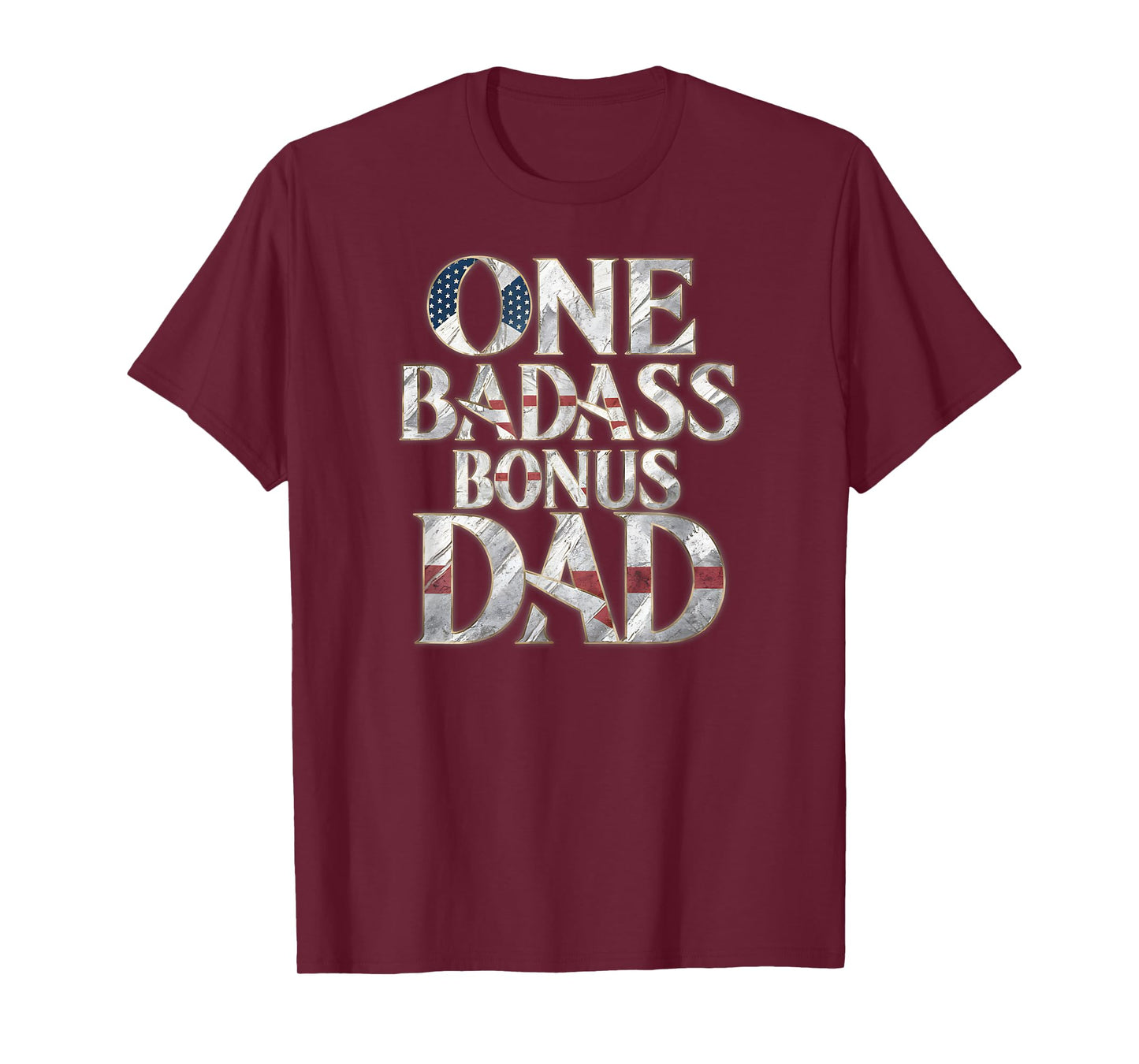 One Badass Bonus Dad Father's Day T-Shirt