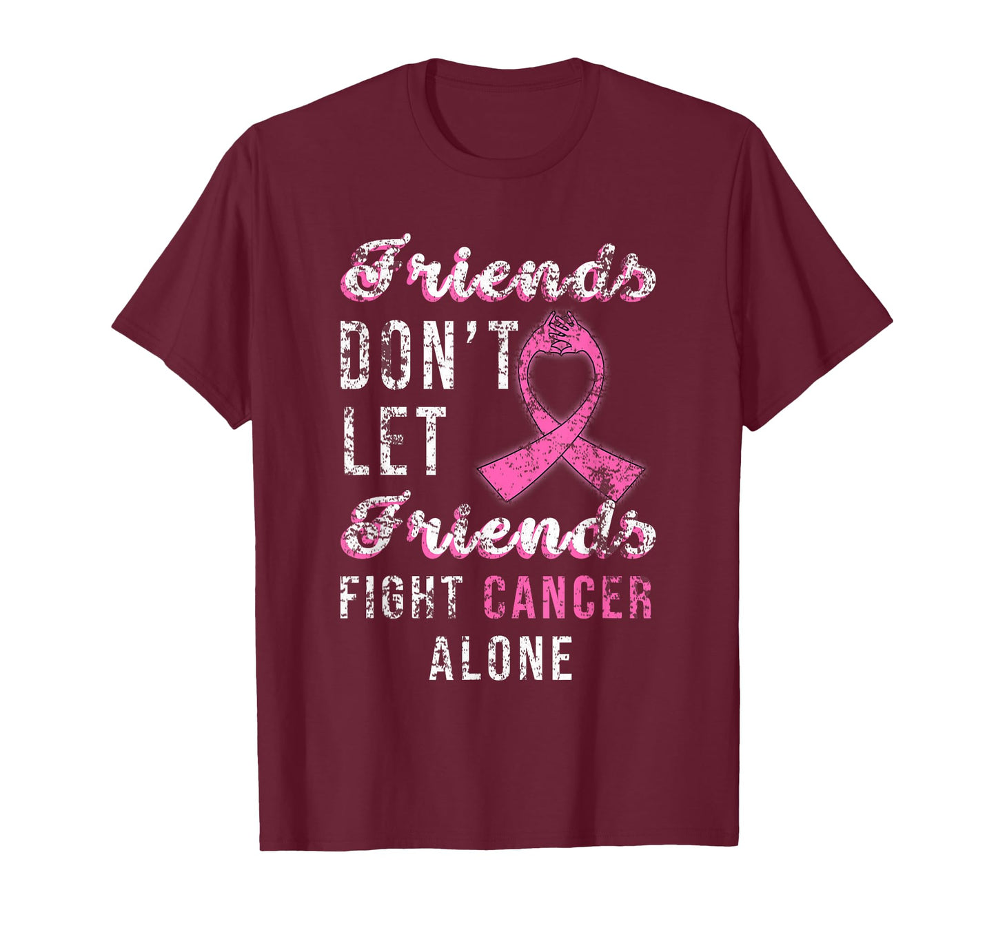 Friends Dont Let Friends Fight Alone Breast Cancer Awareness T-Shirt