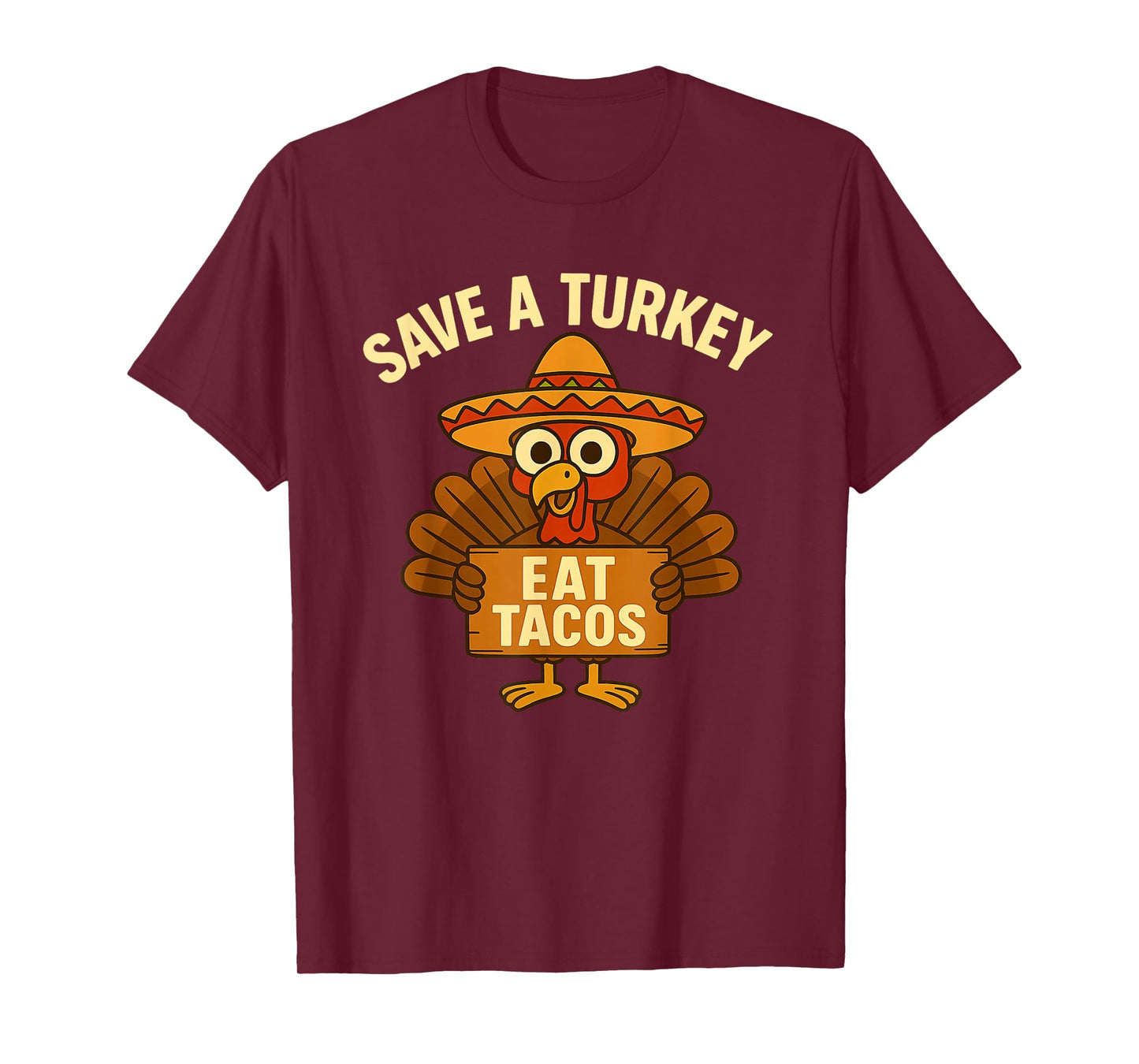 Funny Thanksgiving, Save a Turkey, Eat Tacos T-Shirt
