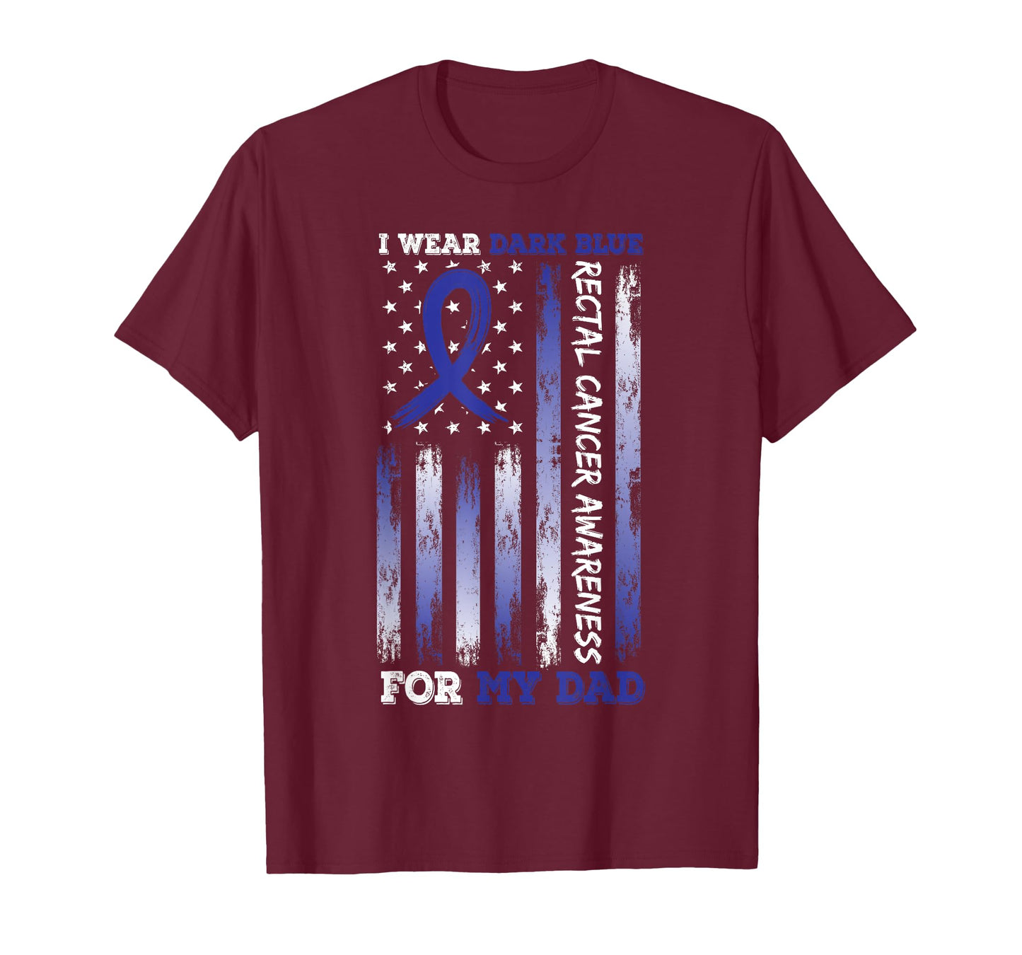 I Wear Blue For My Dad USA Flag Ribbon Rectal Cancer T-Shirt