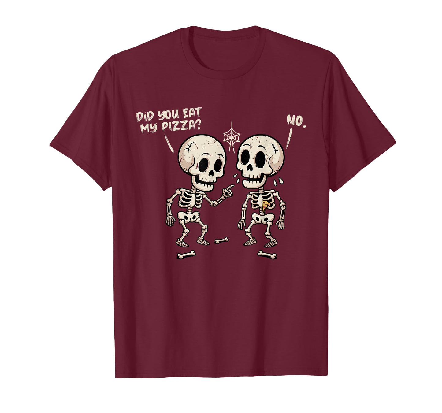 Funny Did You Eat My Pizza Halloween Skeleton Quote Costume T-Shirt
