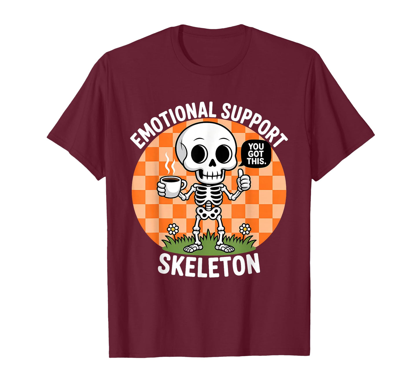 Emotional Support Skeleton Coffee & Positivity Design T-Shirt