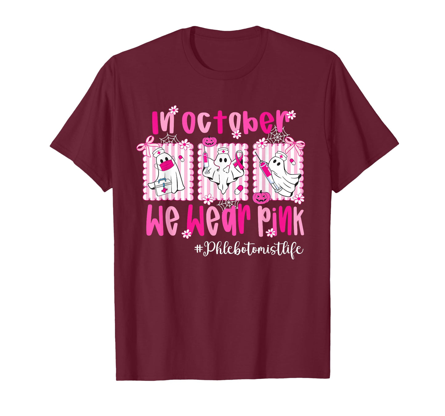 in October We Wear Pink Phlebotomist Life Breast Cancer T-Shirt