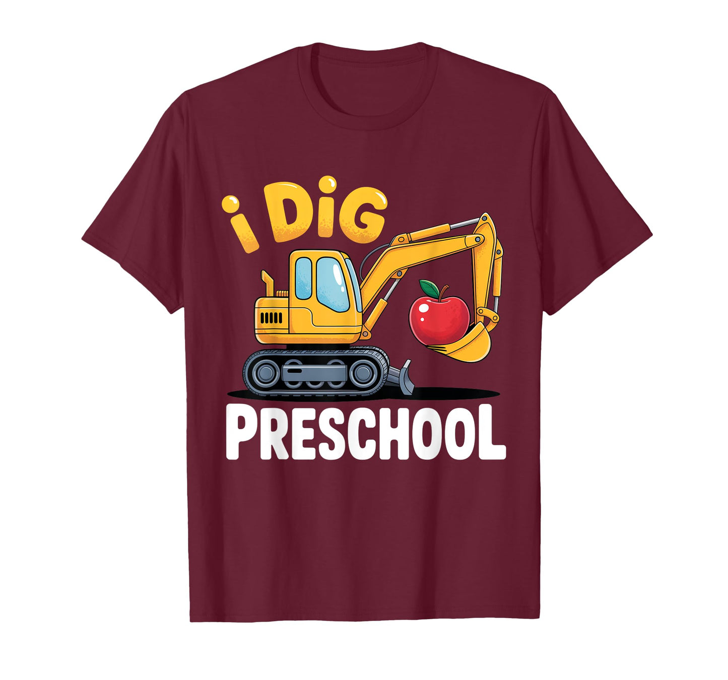 I Dig Preschool Dump Truck Pre-K 1st Day Of Preschool Boys T-Shirt