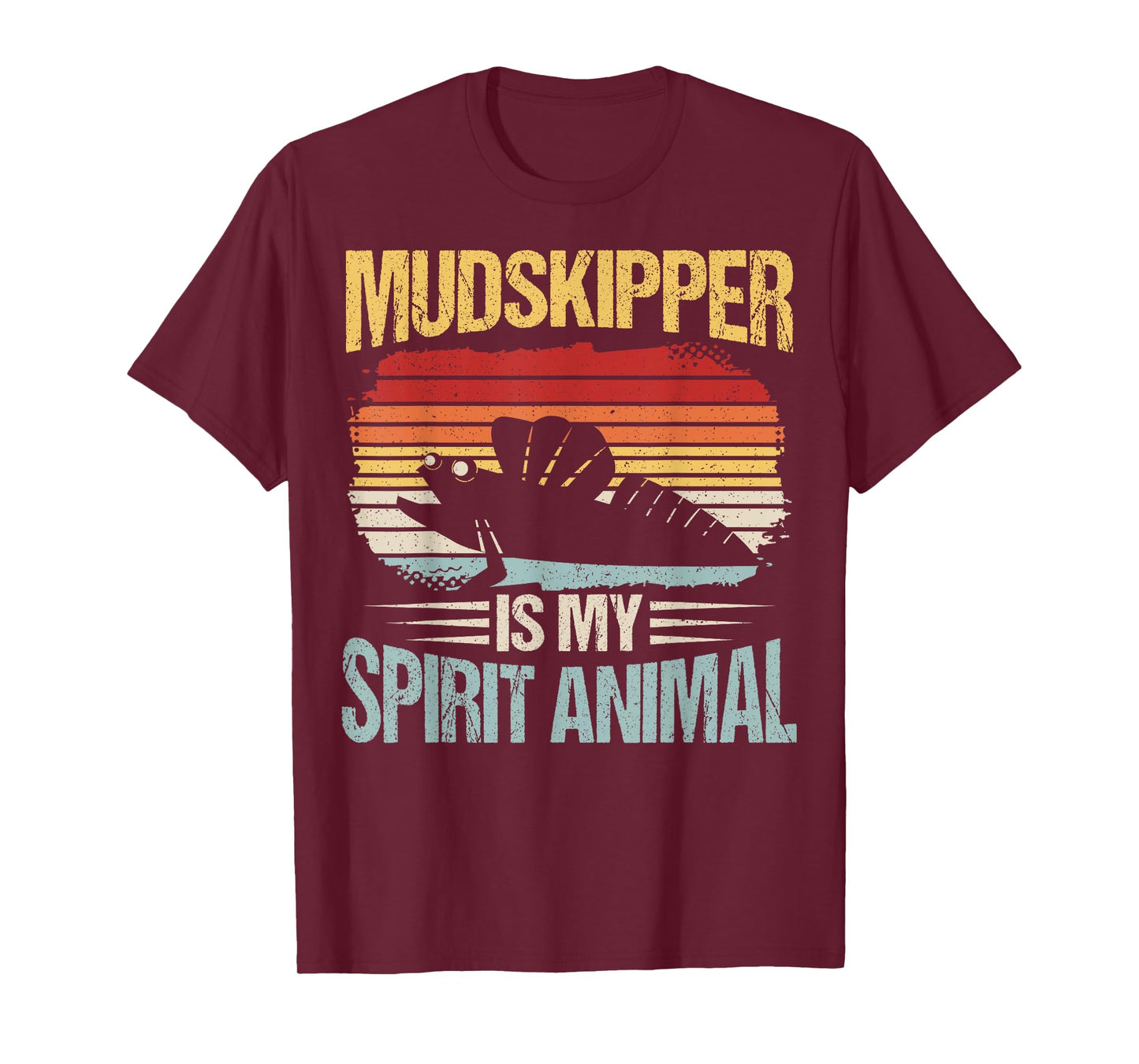 Mudskipper Is My Spirit Animal T-Shirt