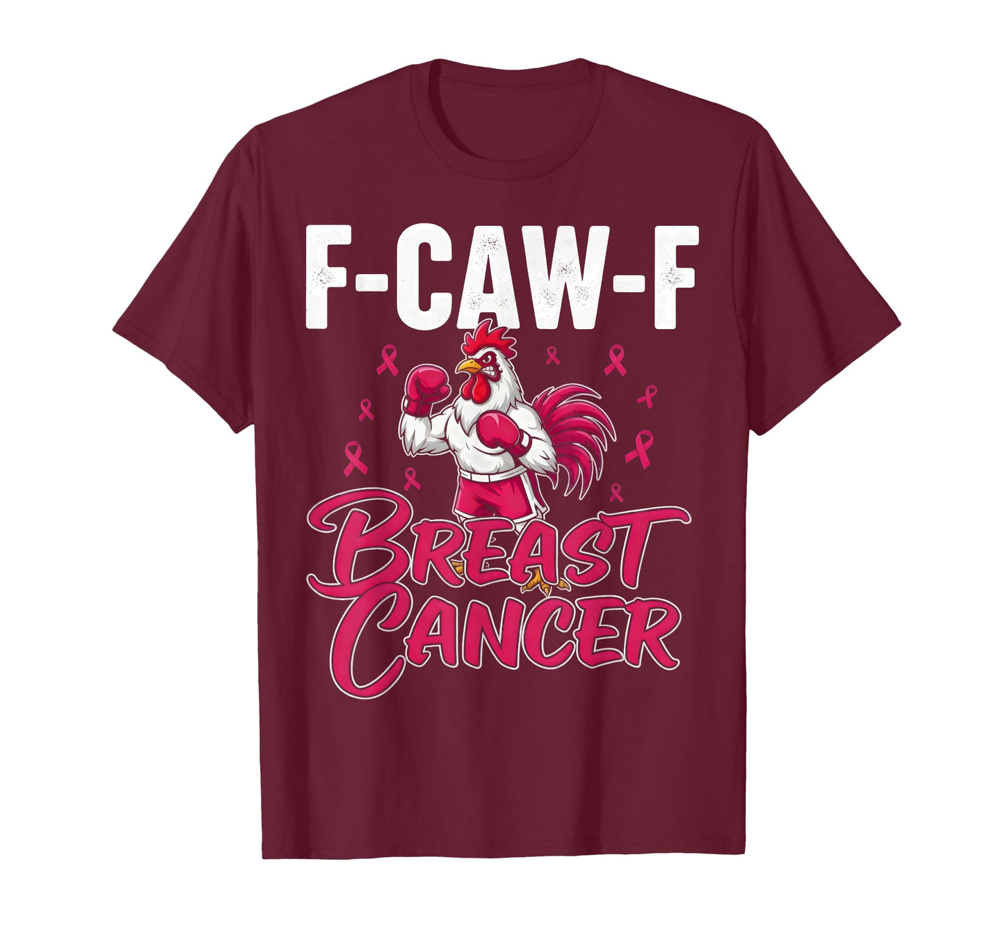 F-Caw-F Rooster Meme Chicken Humor Breast Cancer Awareness T-Shirt