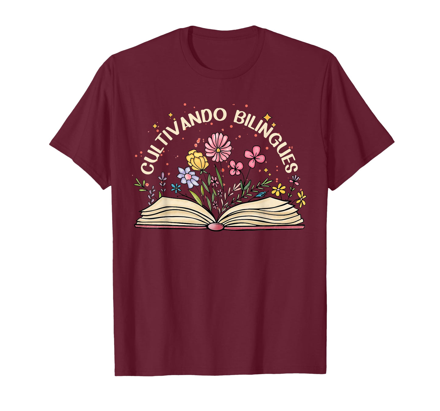 Bilingual Teacher Cultivando Bilingues Maestra Men Women Girls Kids T-Shirt