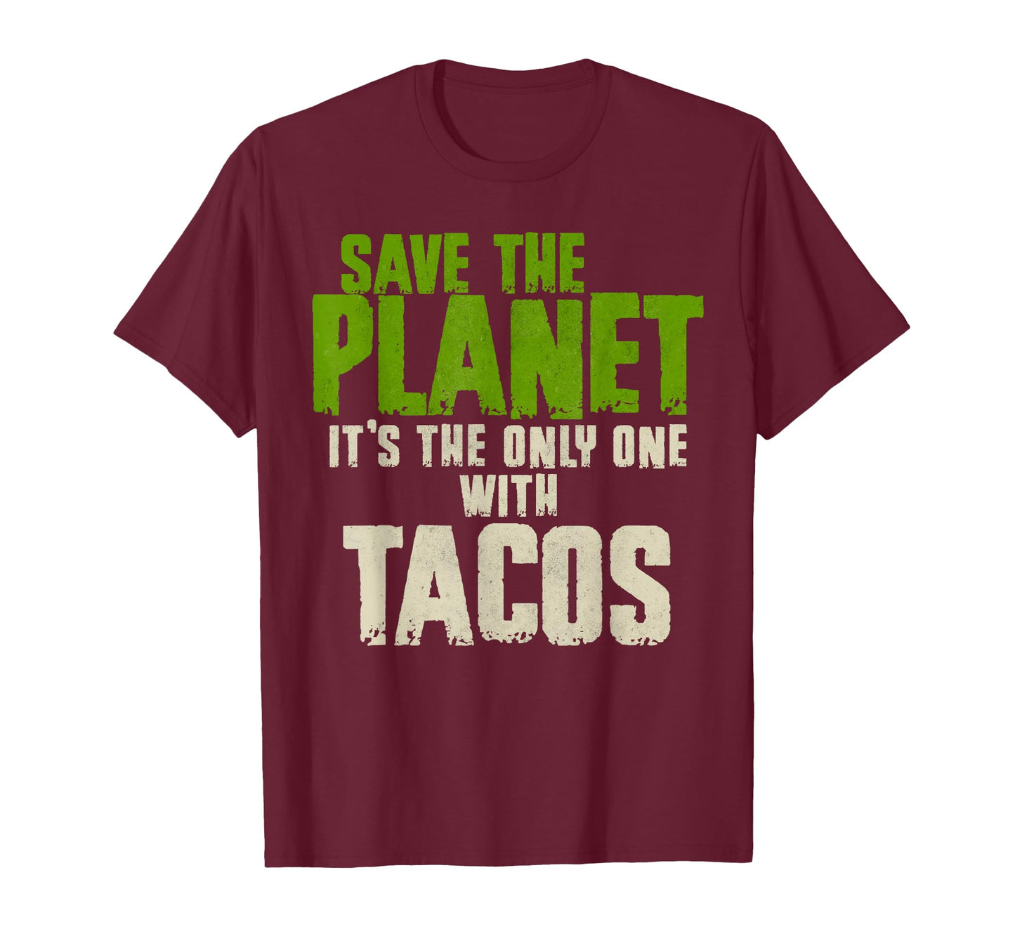 Save The Planet Funny Earth Day Mexican Taco Tuesday Lover T-Shirt