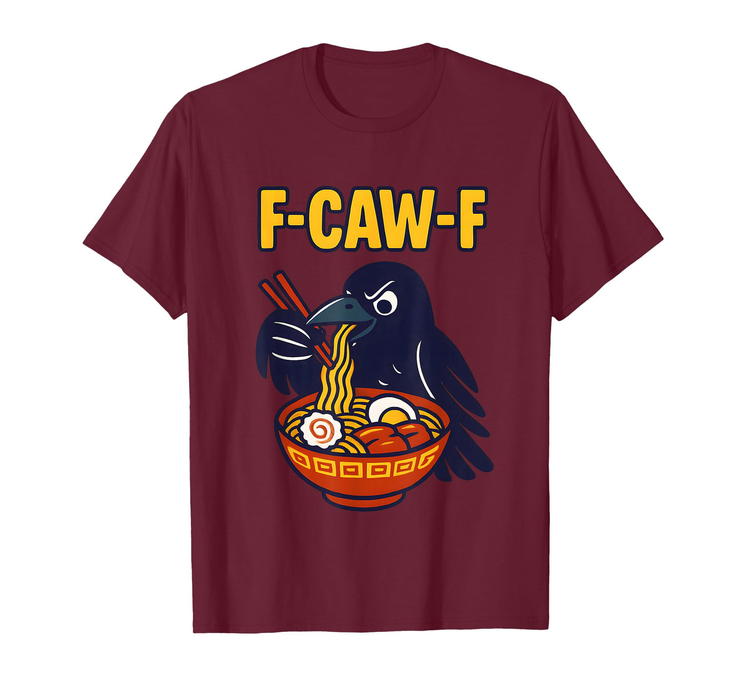 F Caw F Crow Eating Ramen F-Caw-F Black Bird Raven Japan T-Shirt