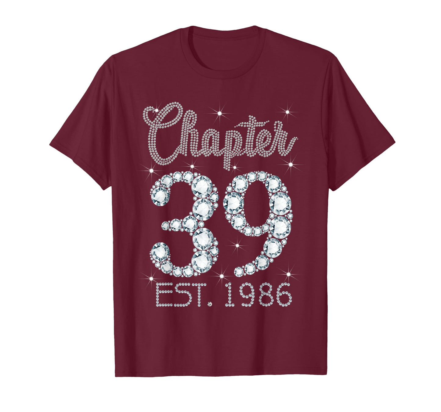 Chapter 39 EST 1986 Happy 39Th Birthday Girl Gift For Her T-Shirt