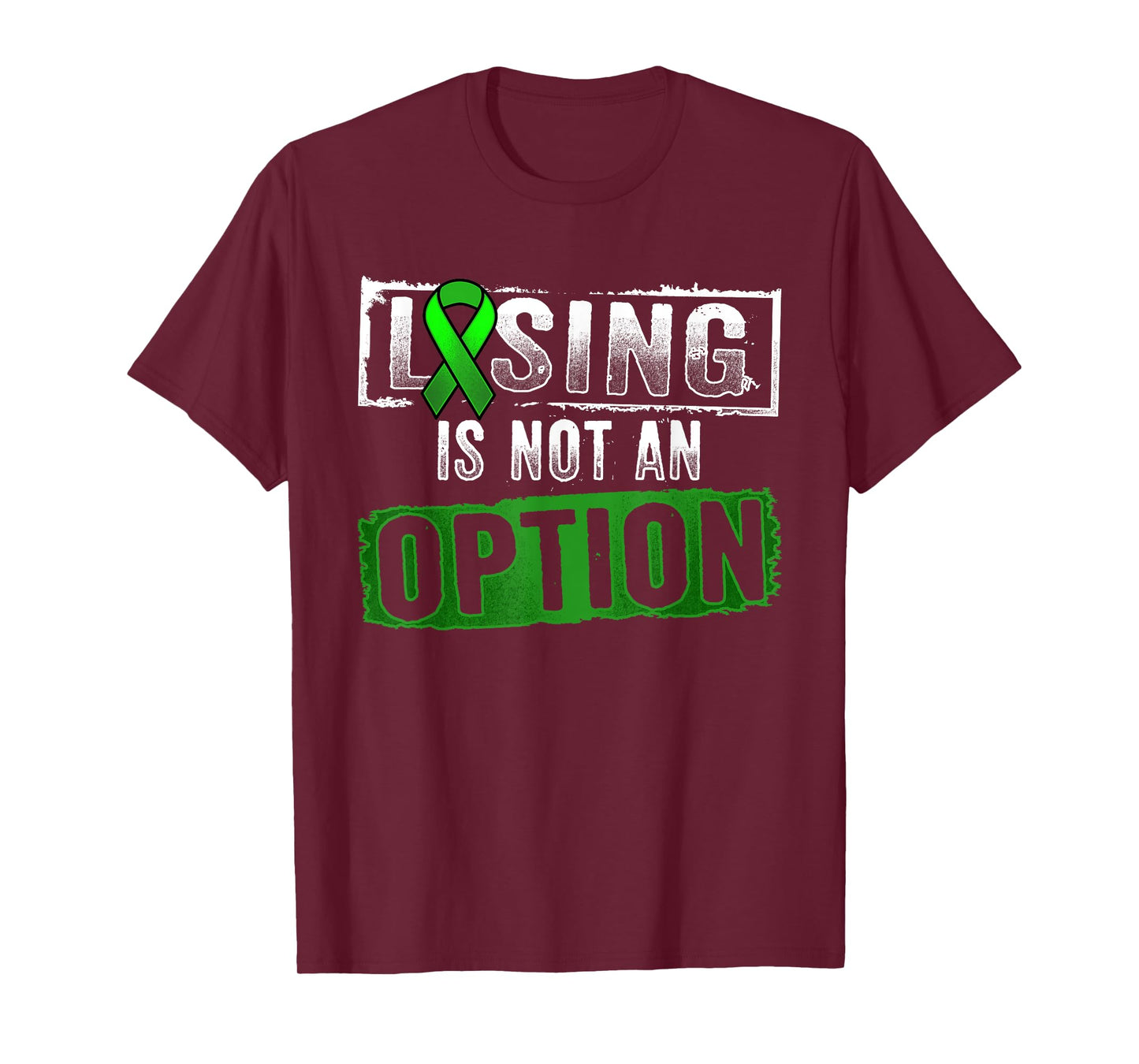 Losing Is NOT an Option Lymphoma Cancer Awareness T-shirt T-Shirt
