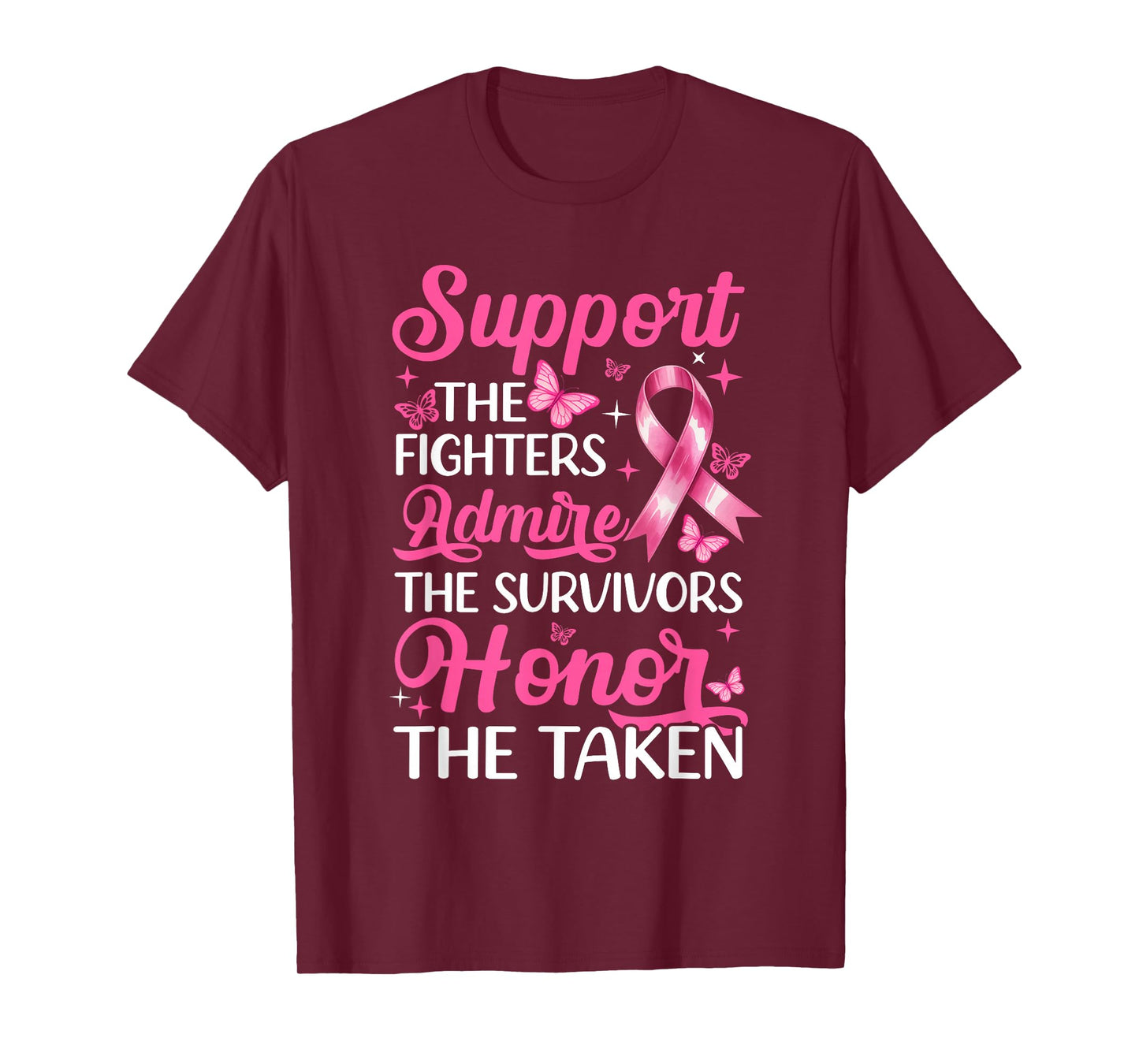 Breast Cancer Awareness Support Fighters Admire Survivors T-Shirt