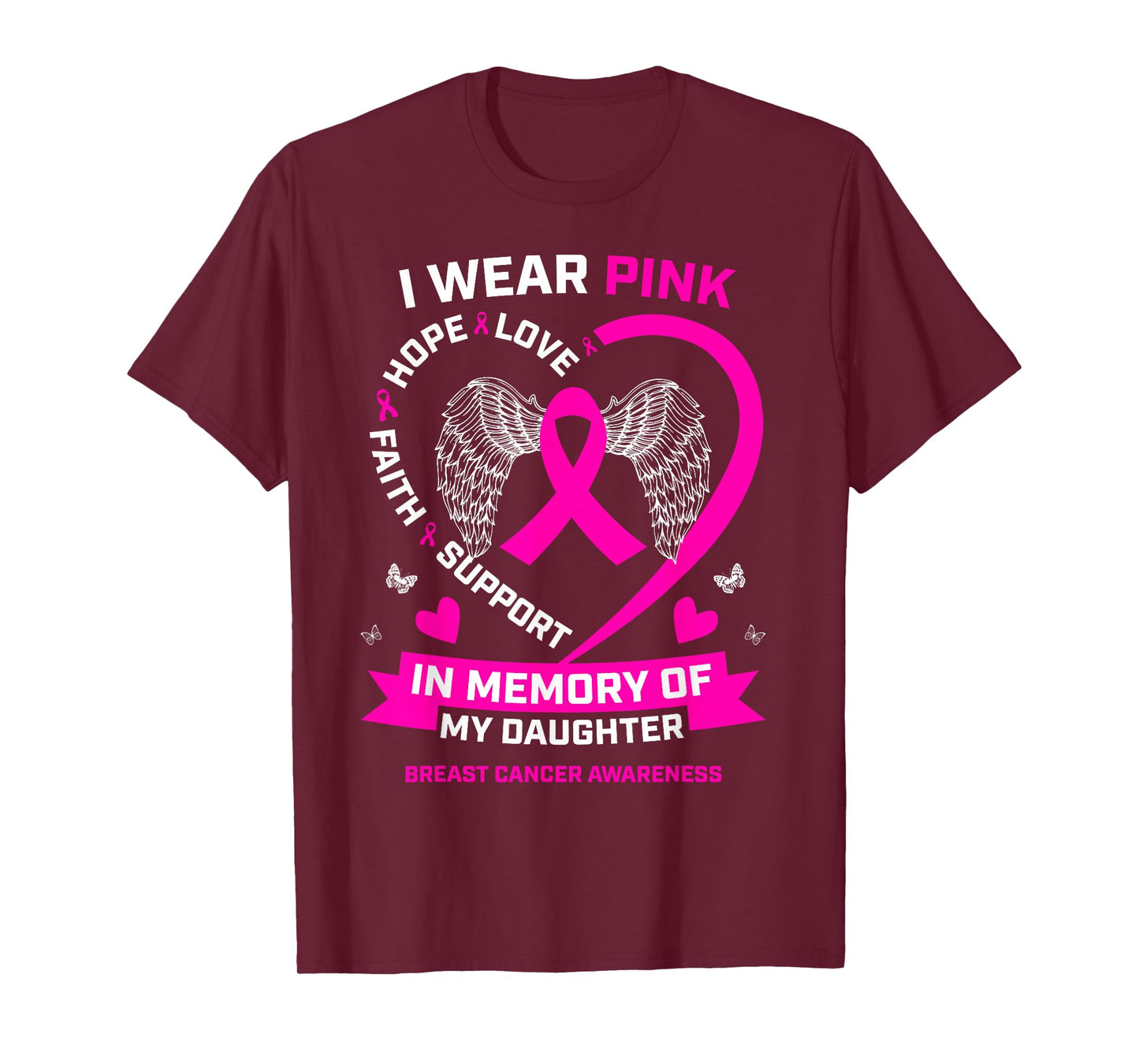 I Wear Pink In Memory Of My Daughter Breast Cancer Awareness T-Shirt