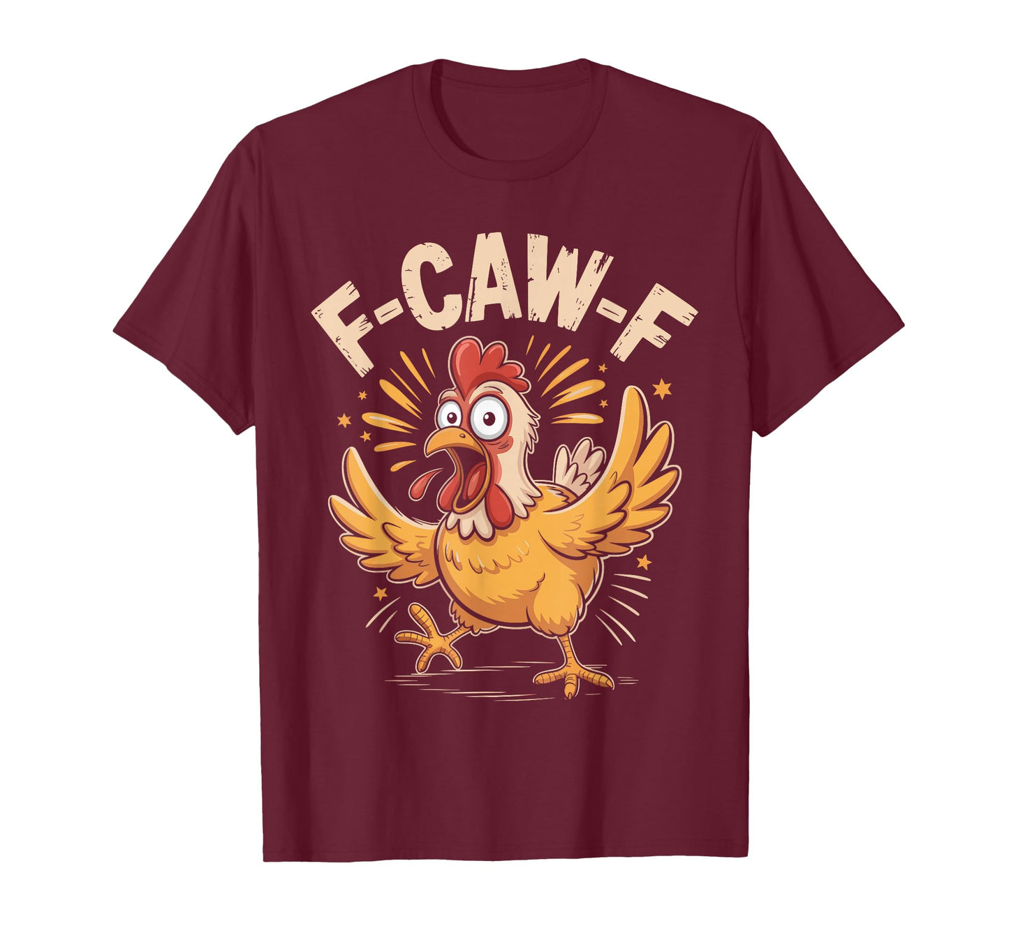 F-Caw-F Funny Chicken Humor F-Caw-F Rooster Meme T-Shirt