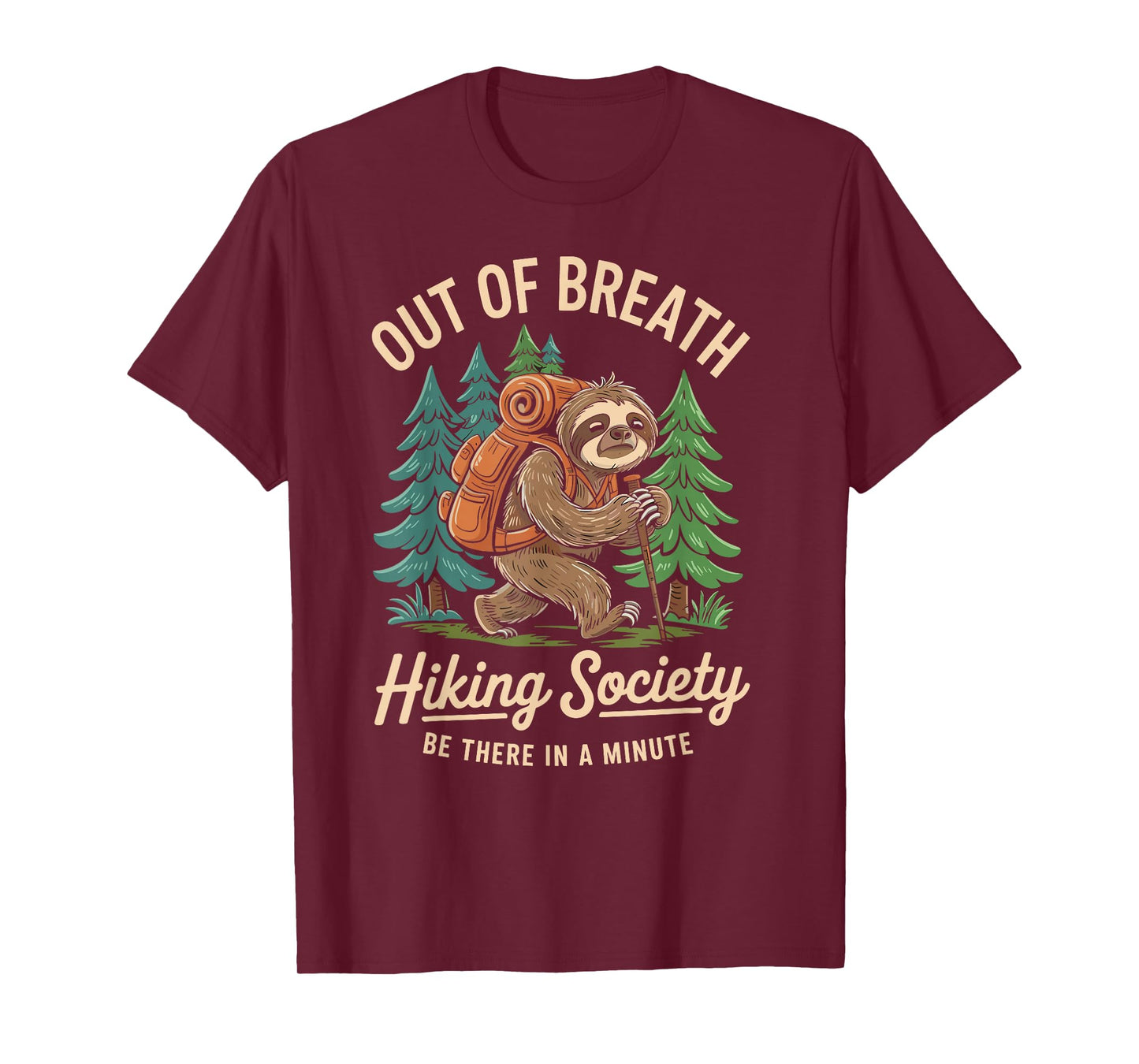 Out of Breath Hiking Society Funny Hiking Sloth T-Shirt