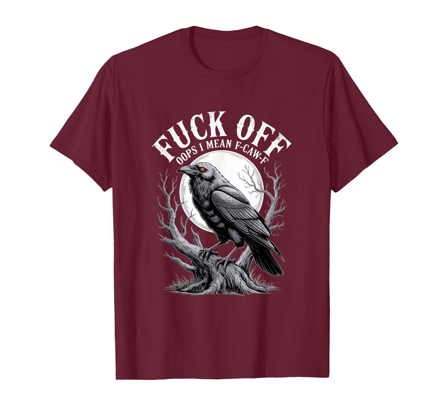 F-Caw-F Crow Funny Gothic Moon Black Bird Halloween T-Shirt