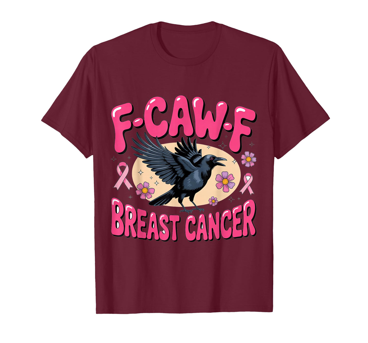 Retro F-CAW-F Breast Cancer Bubble Letters T-Shirt