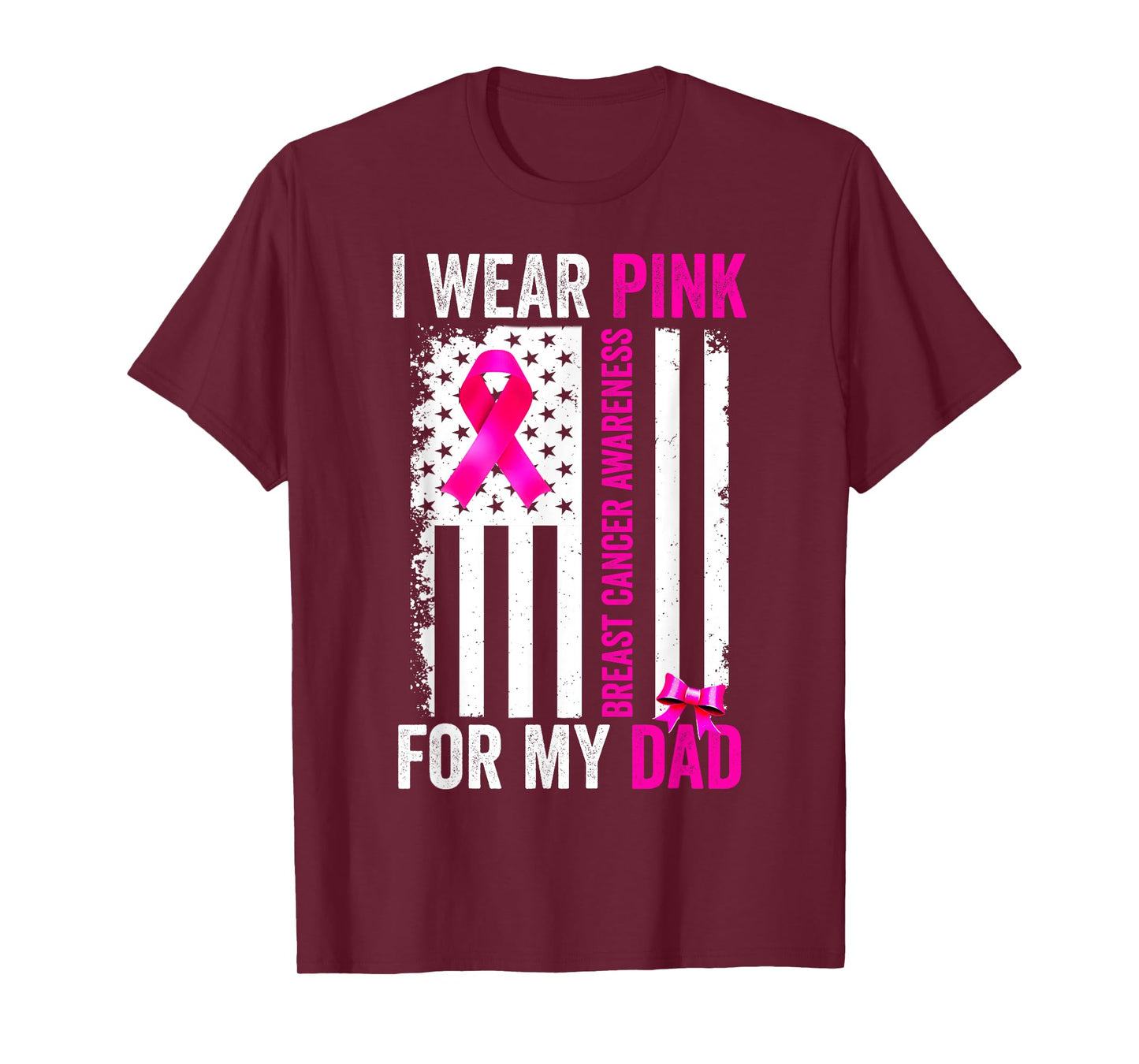 I Wear Pink For My Dad Breast Cancer Awareness American Flag T-Shirt