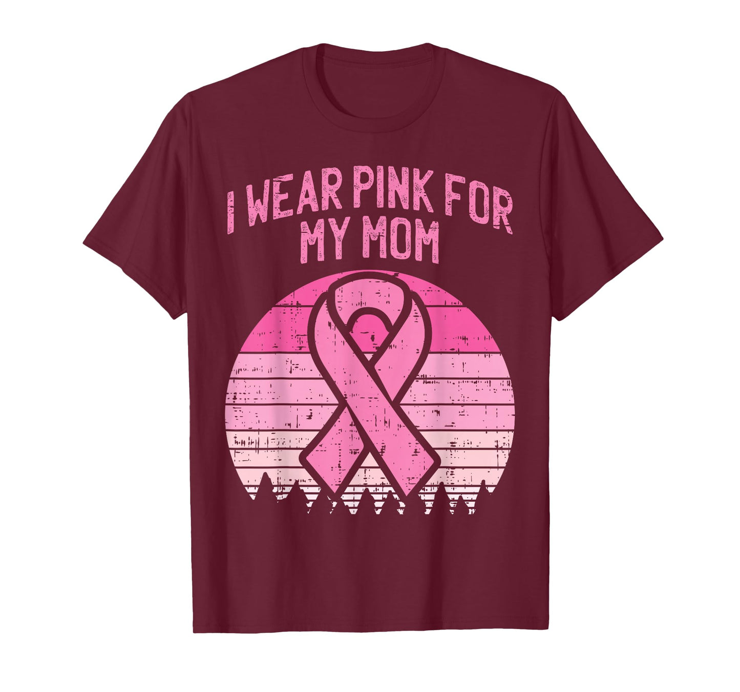 Wear Pink For My Mom Breast Cancer T-Shirt
