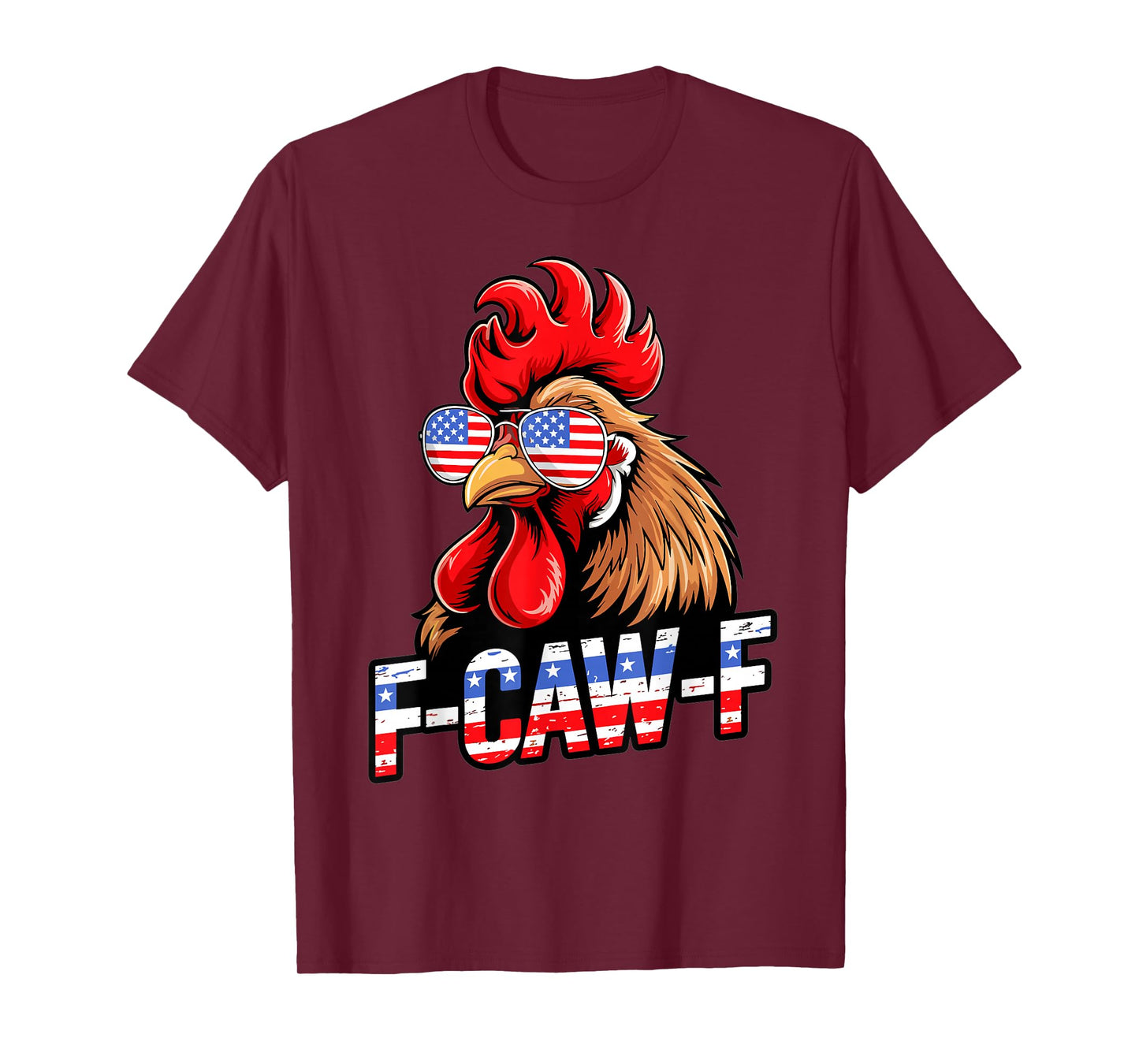 USA Flag Funny Rooster F Caw F T-Shirt