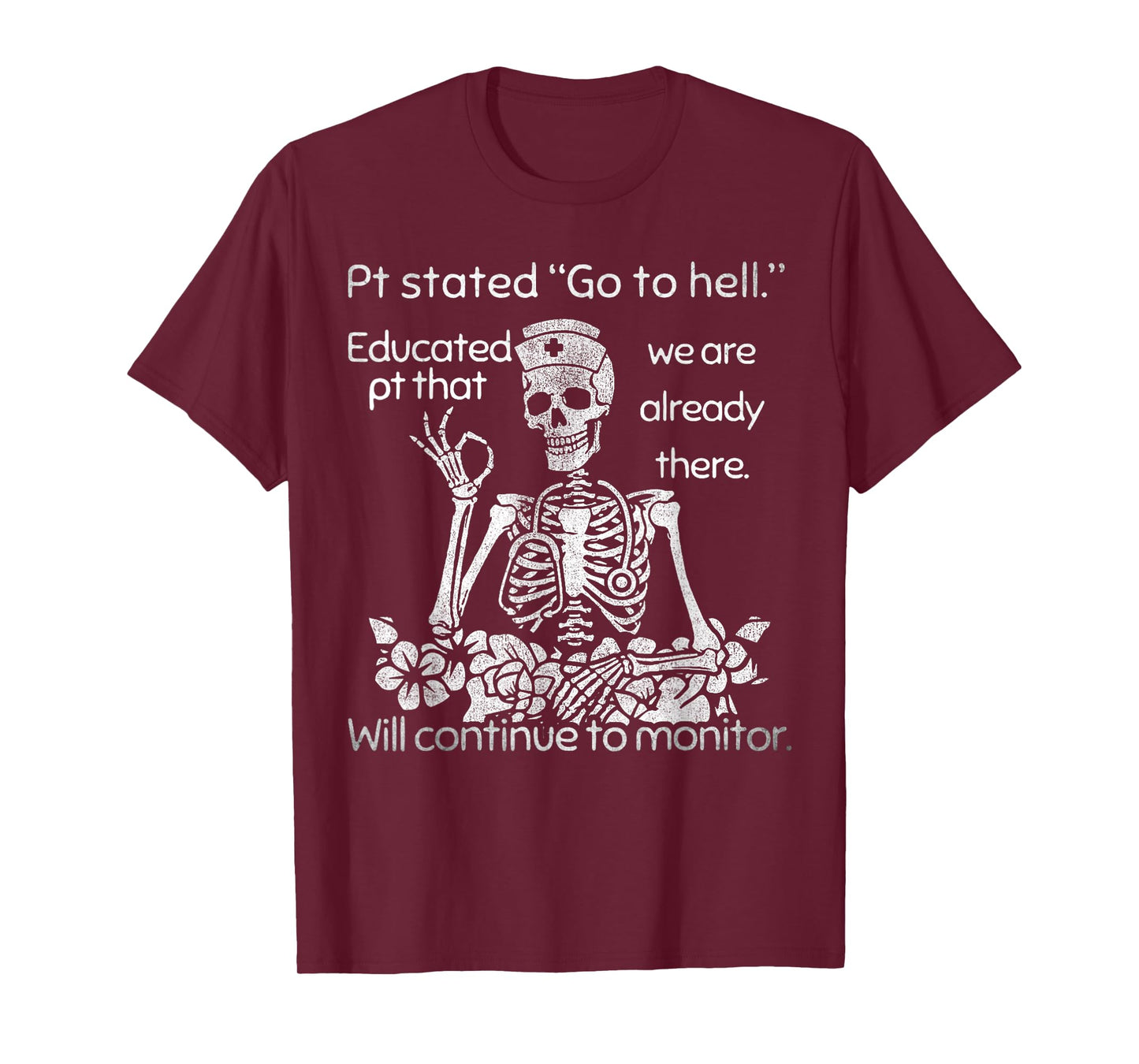 Funny Nurse Dark Humor Skull Pt Stated Men Women Tee T-Shirt