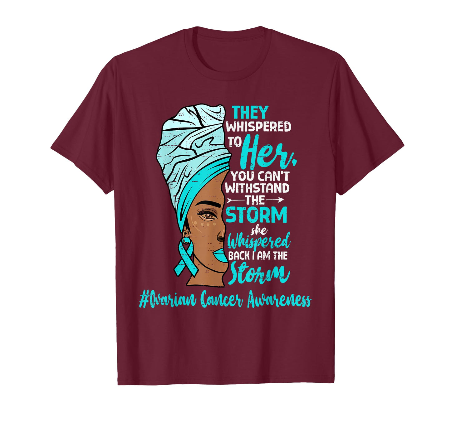 Motivational Ovarian Cancer Awareness Black Women Melanin T-Shirt