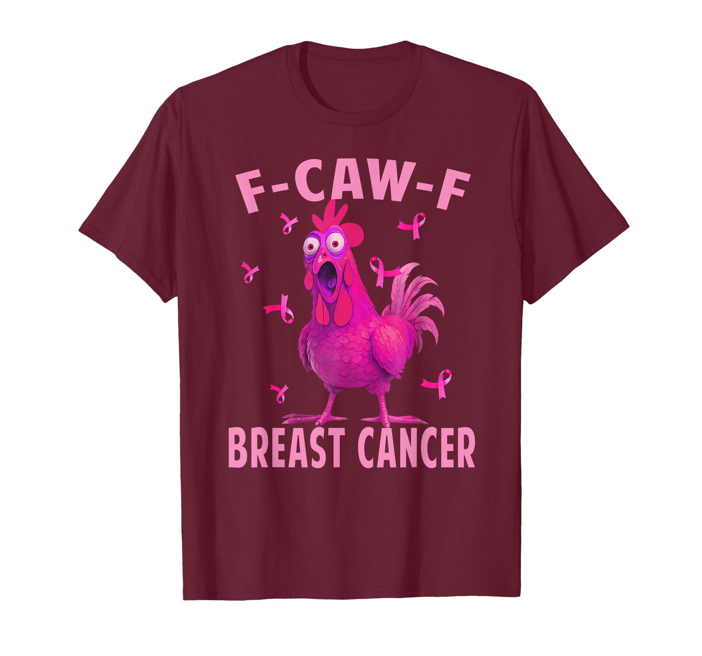 F-Caw-F Rooster Meme Funny Chicken FCAWF Breast Cancer T-Shirt