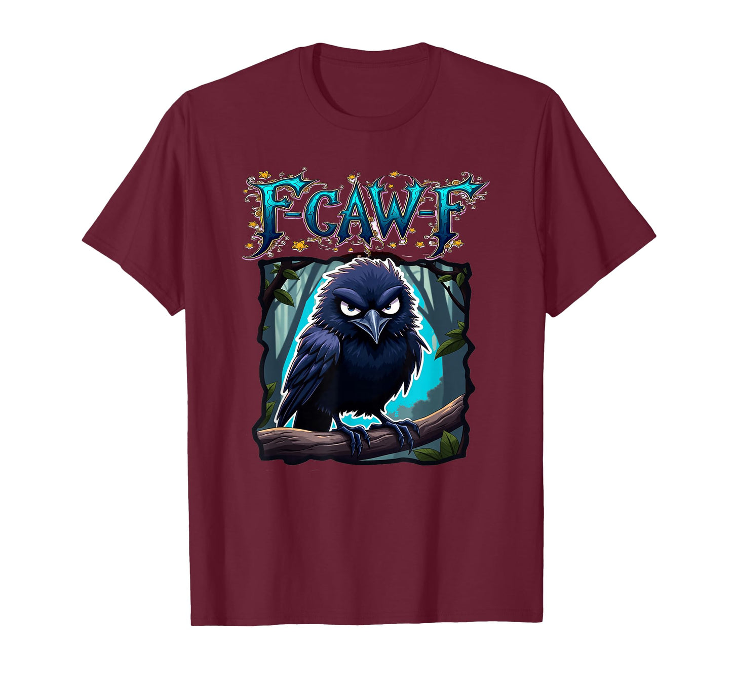 F-CAW-F Funny Crow T-Shirt