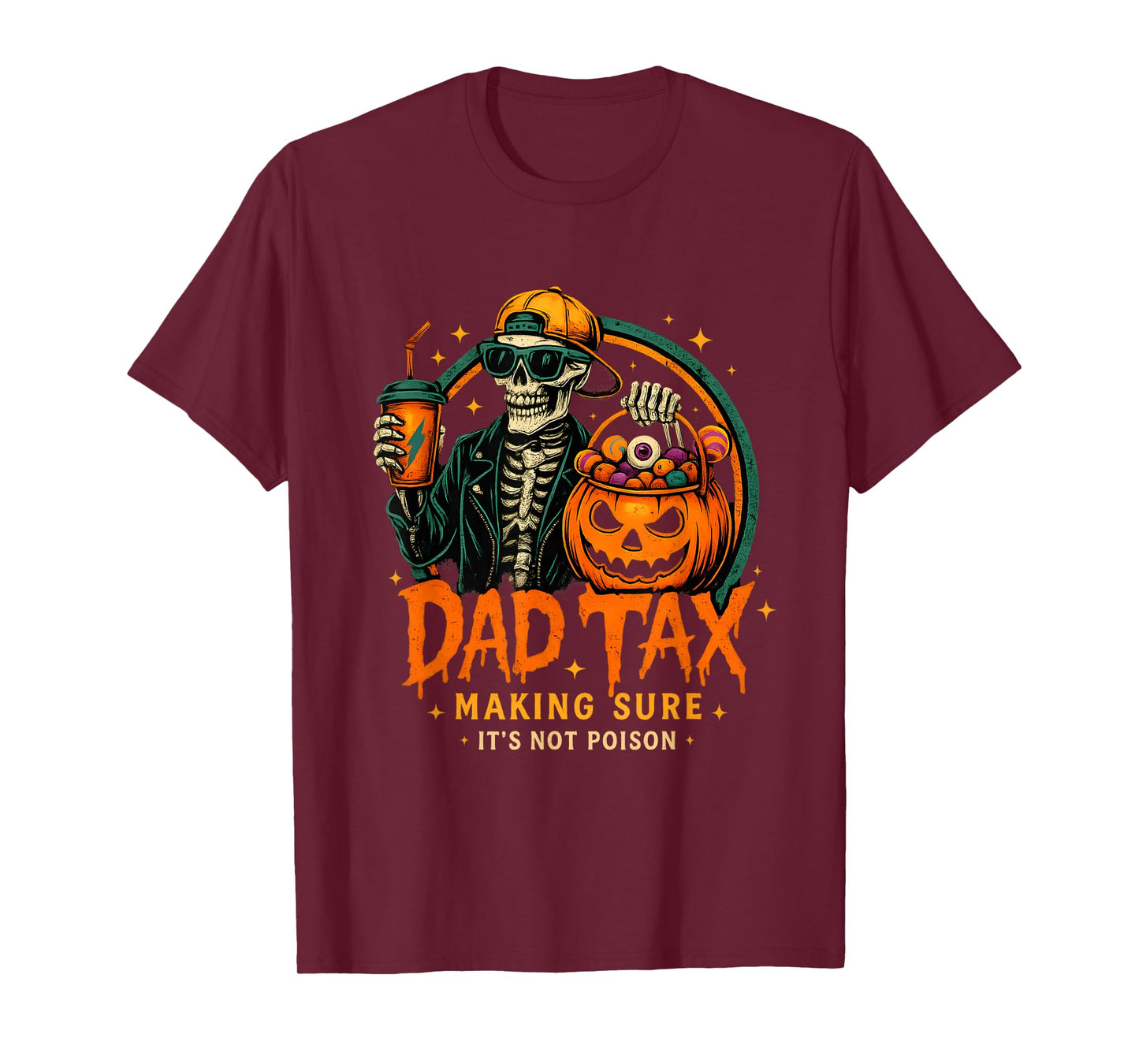 Dad Tax Halloween Funny Skeleton Fathers Day Dad Joke Men T-Shirt