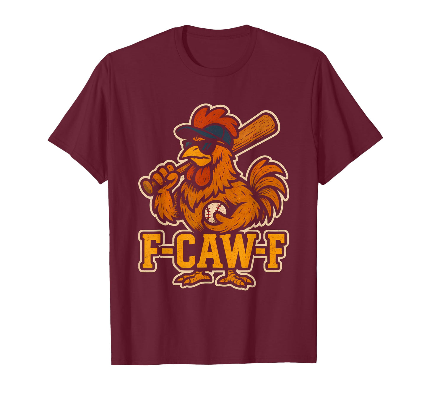 Baseball F Caw F Rooster Funny Chicken Fcawf Bird Fawk Off T-Shirt