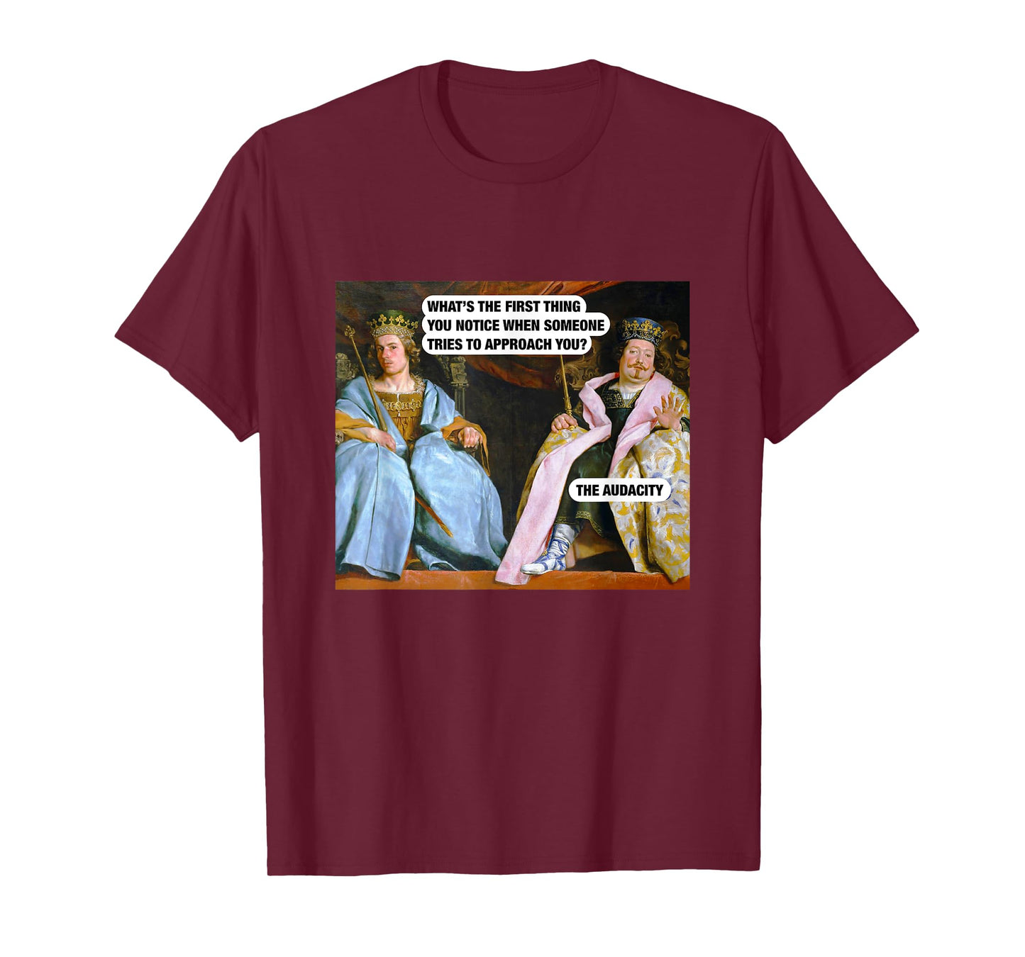 What Do You Notice When Someone Approaches You - Audacity T-Shirt