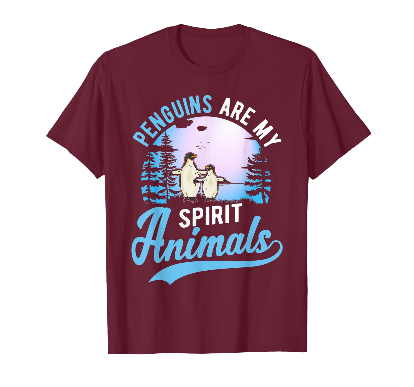 Penguins are my spirit animals Penguin T-Shirt
